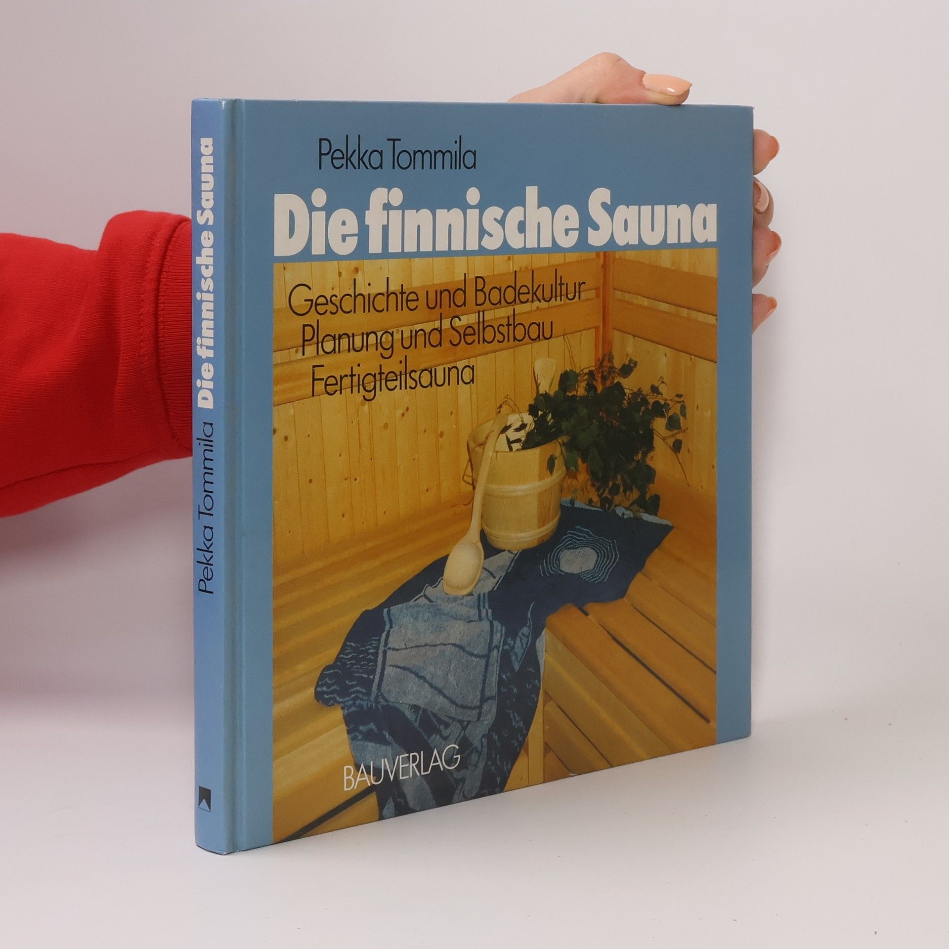 Pekka Tommila Die finnische Sauna