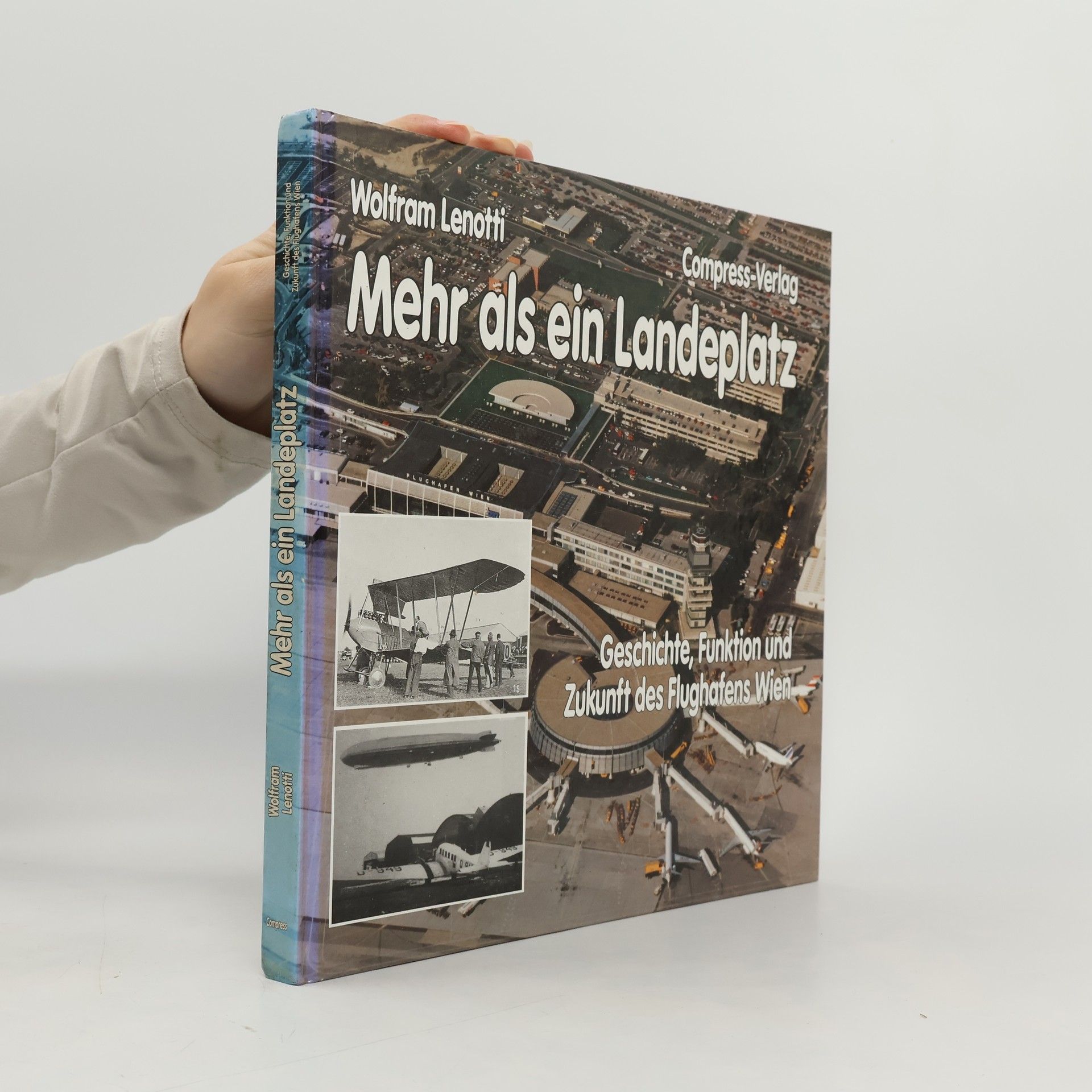 Wolfram Lenotti Mehr als ein Landeplatz