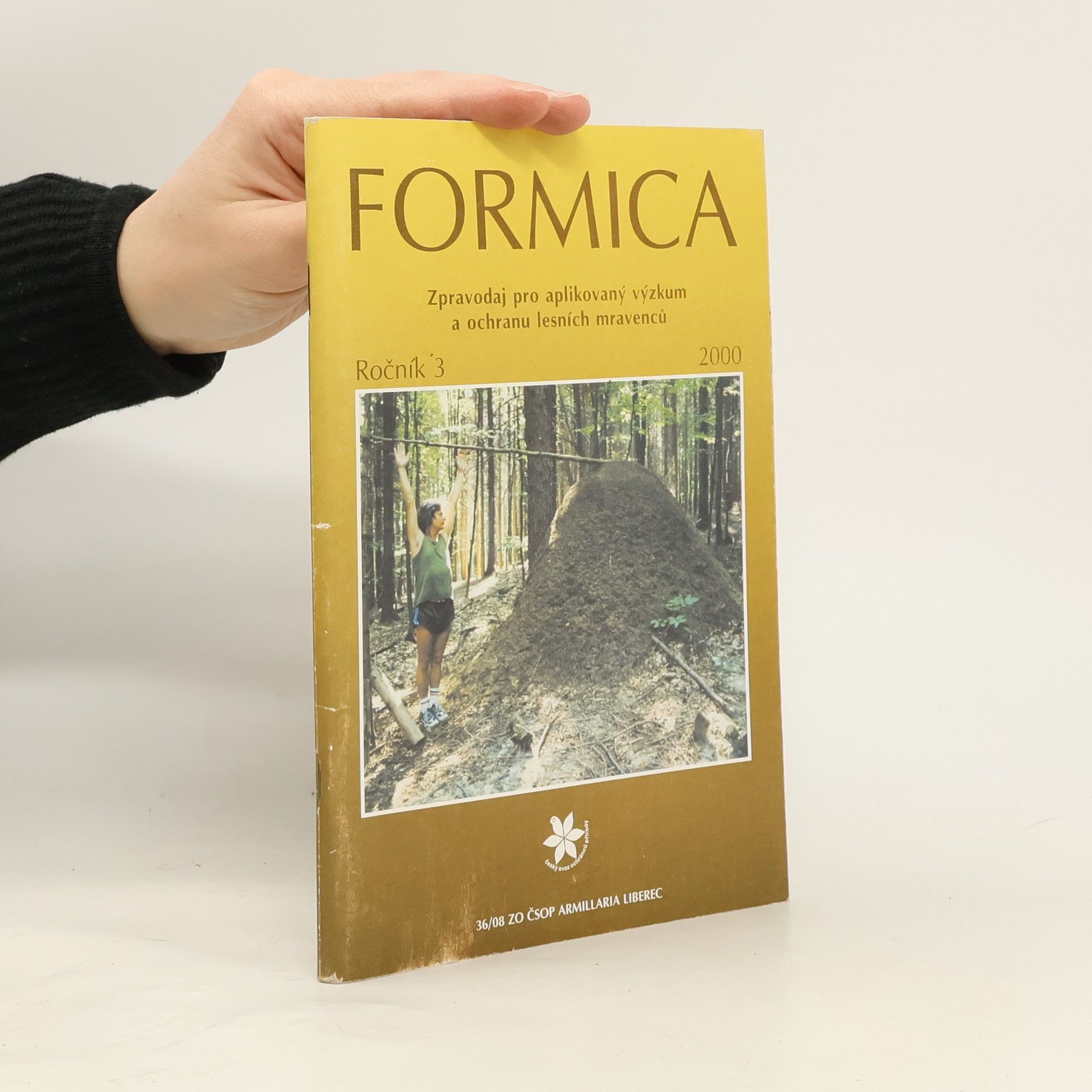 Collectif d'auteurs Formica : zpravodaj pro aplikovaný výzkum a ochranu lesních mravenců. Roč. 3 (2000)