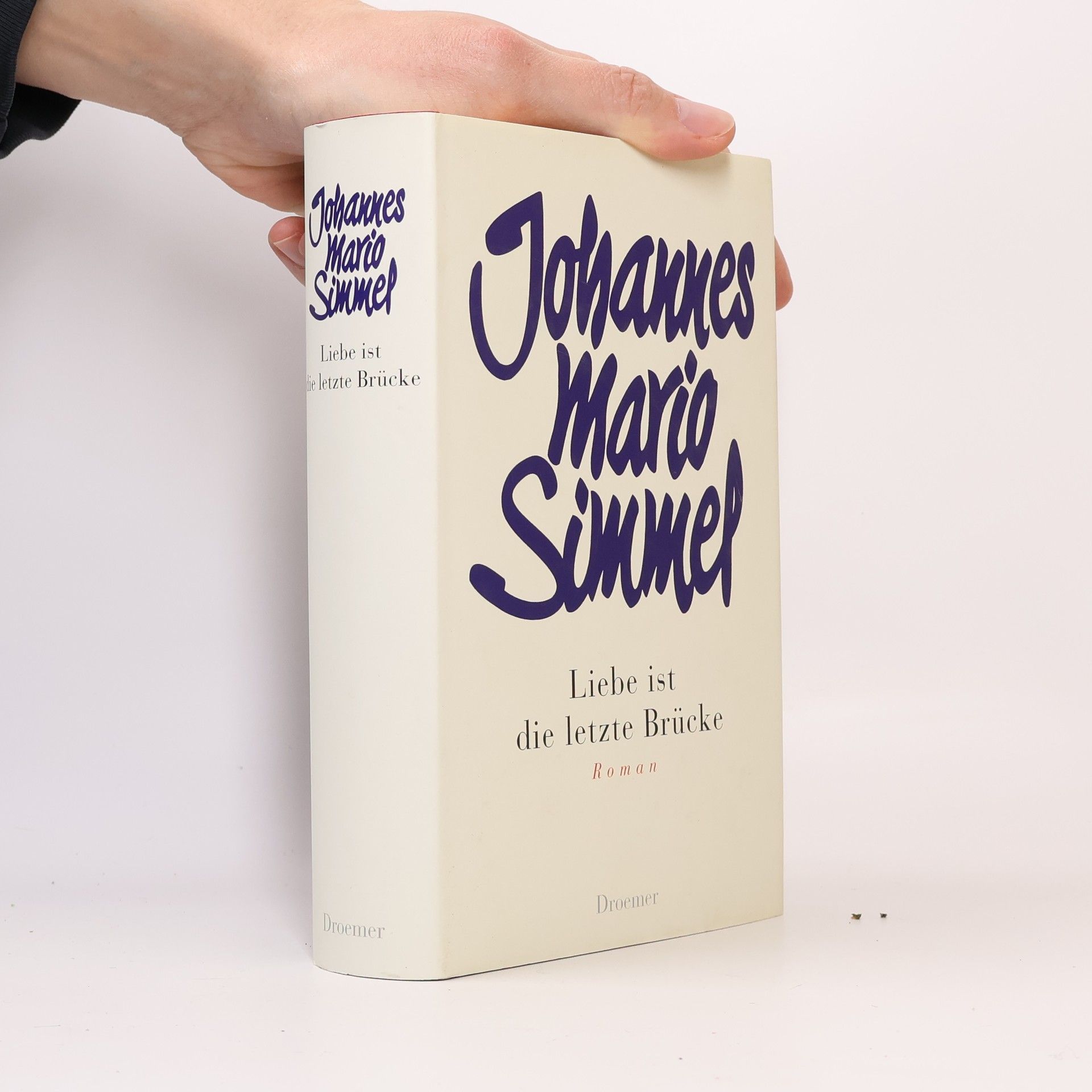 Johannes Mario Simmel Liebe ist die letzte Brücke