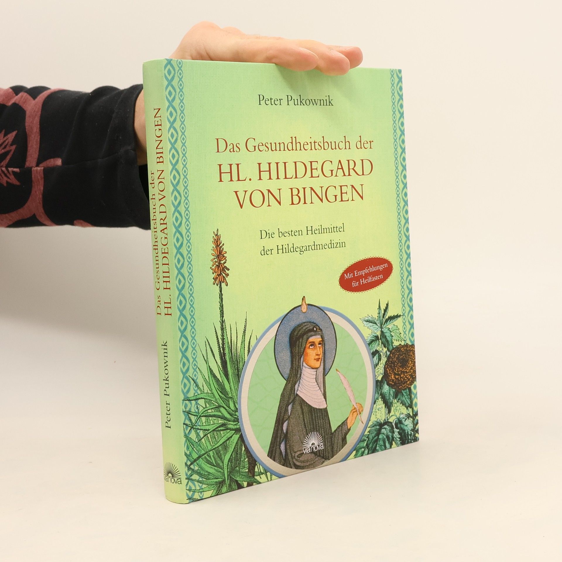 Peter Pukownik Das Gesundheitsbuch der hl. Hildegard von Bingen