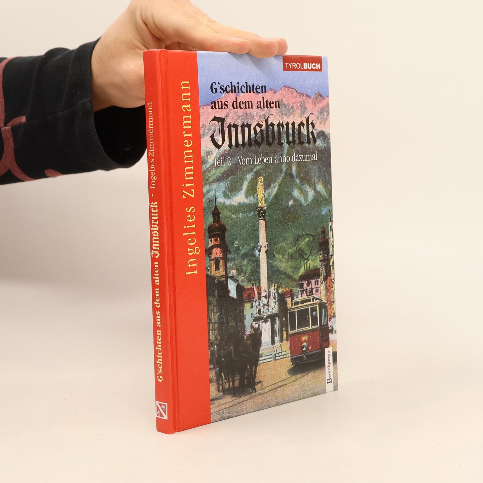 Ingelies Zimmermann G'schichten aus dem alten Innsbruck