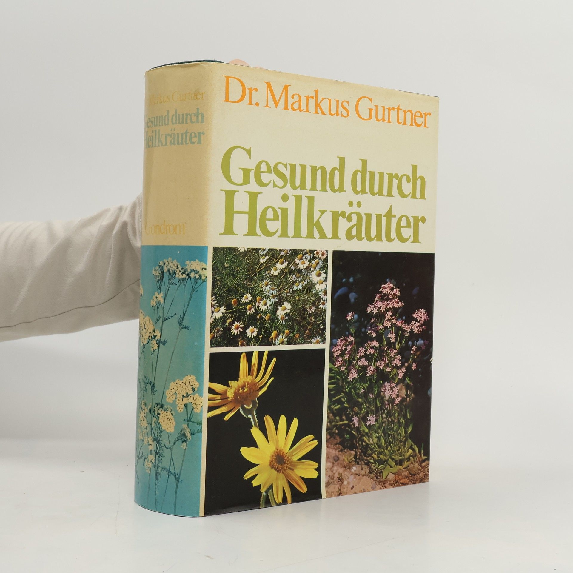 Markus Gurtner Gesund durch Heilkräuter