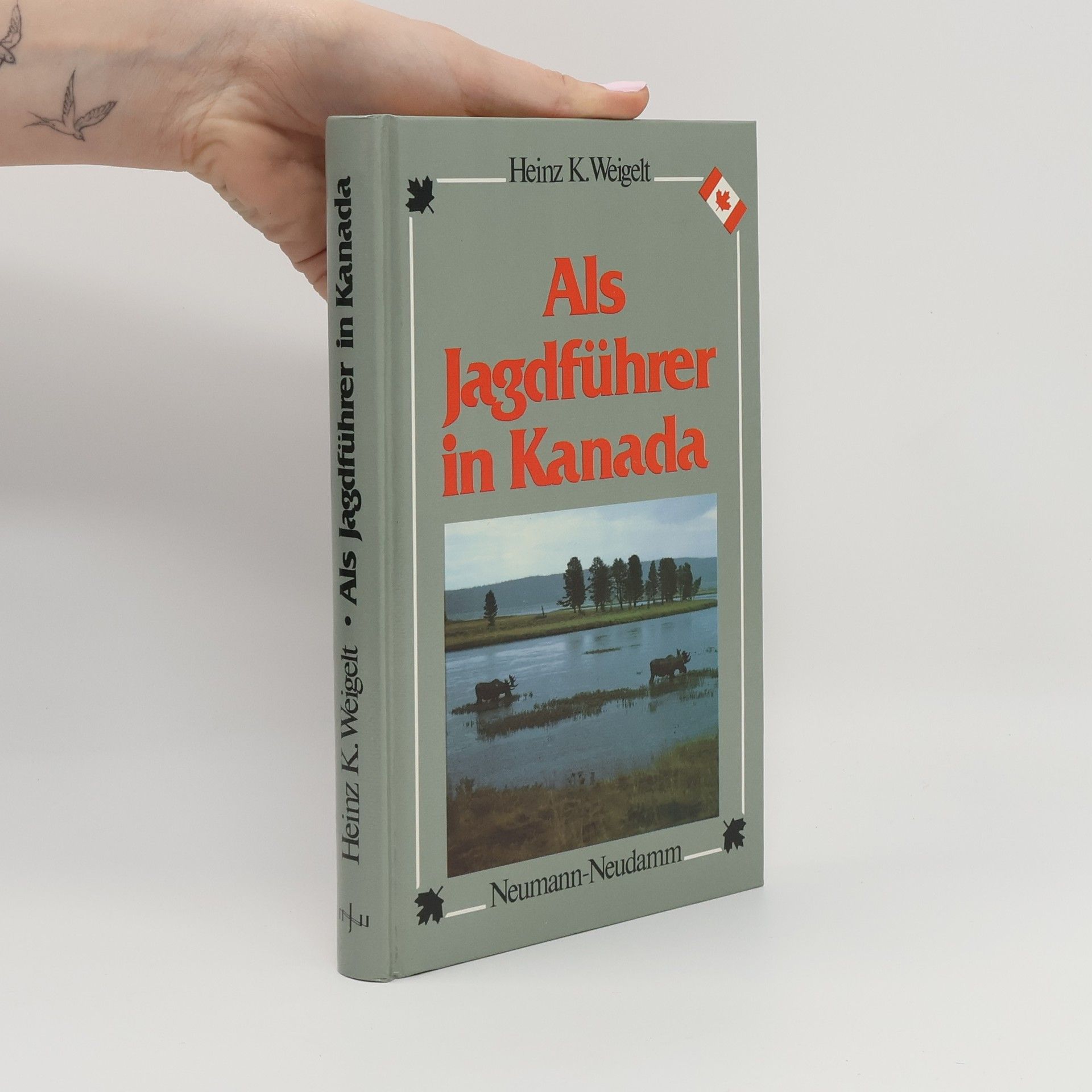 Heinz K. Weigelt Als Jagdführer in Kanada
