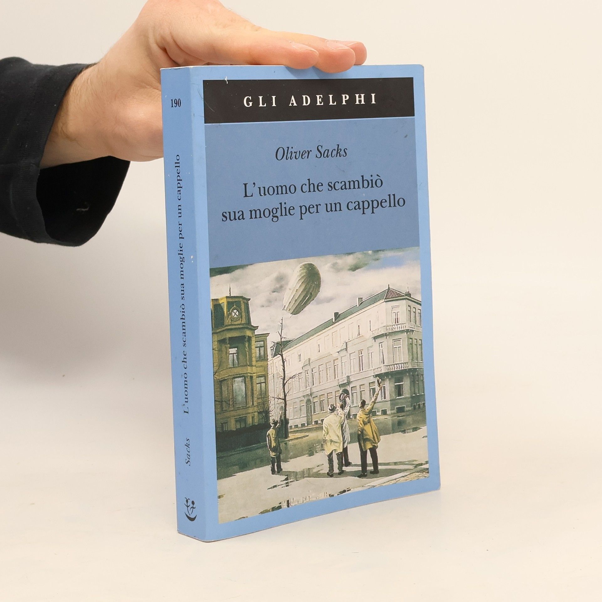 Oliver Sacks L'uomo che scambiò sua moglie per un cappello