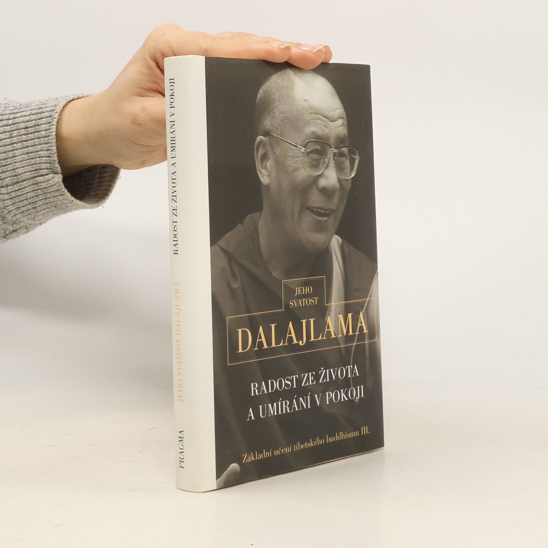 Dalajlama Radost ze života a umírání v pokoji