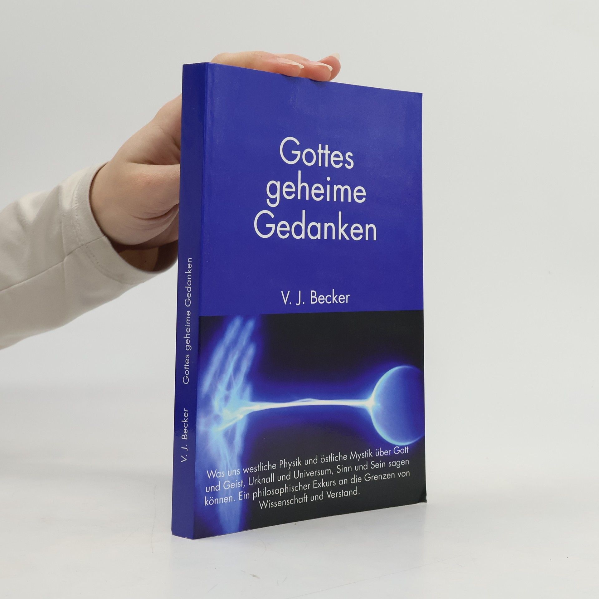 Volker J. Becker Gottes geheime Gedanken