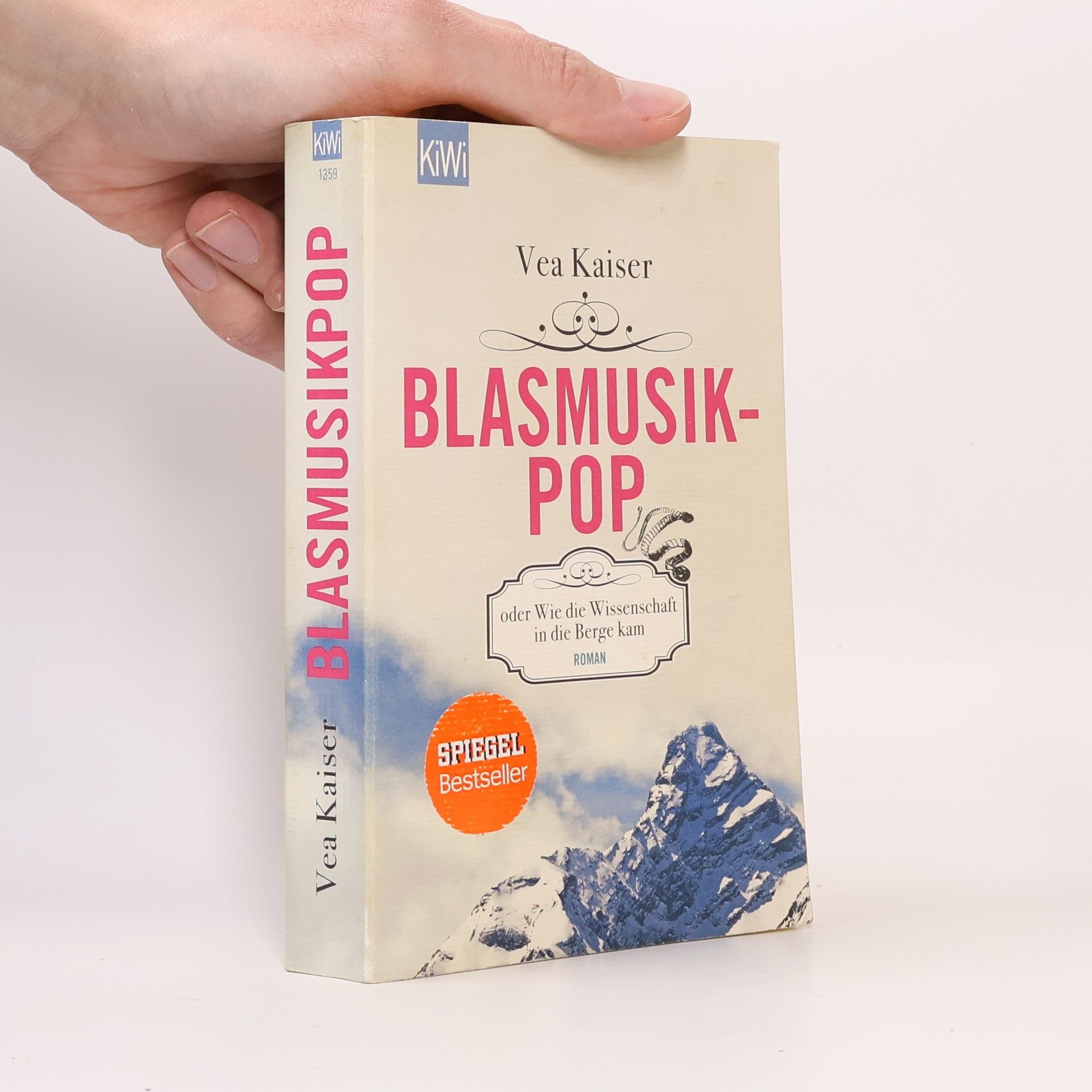 Vea Kaiser Blasmusikpop oder Wie die Wissenschaft in die Berge kam