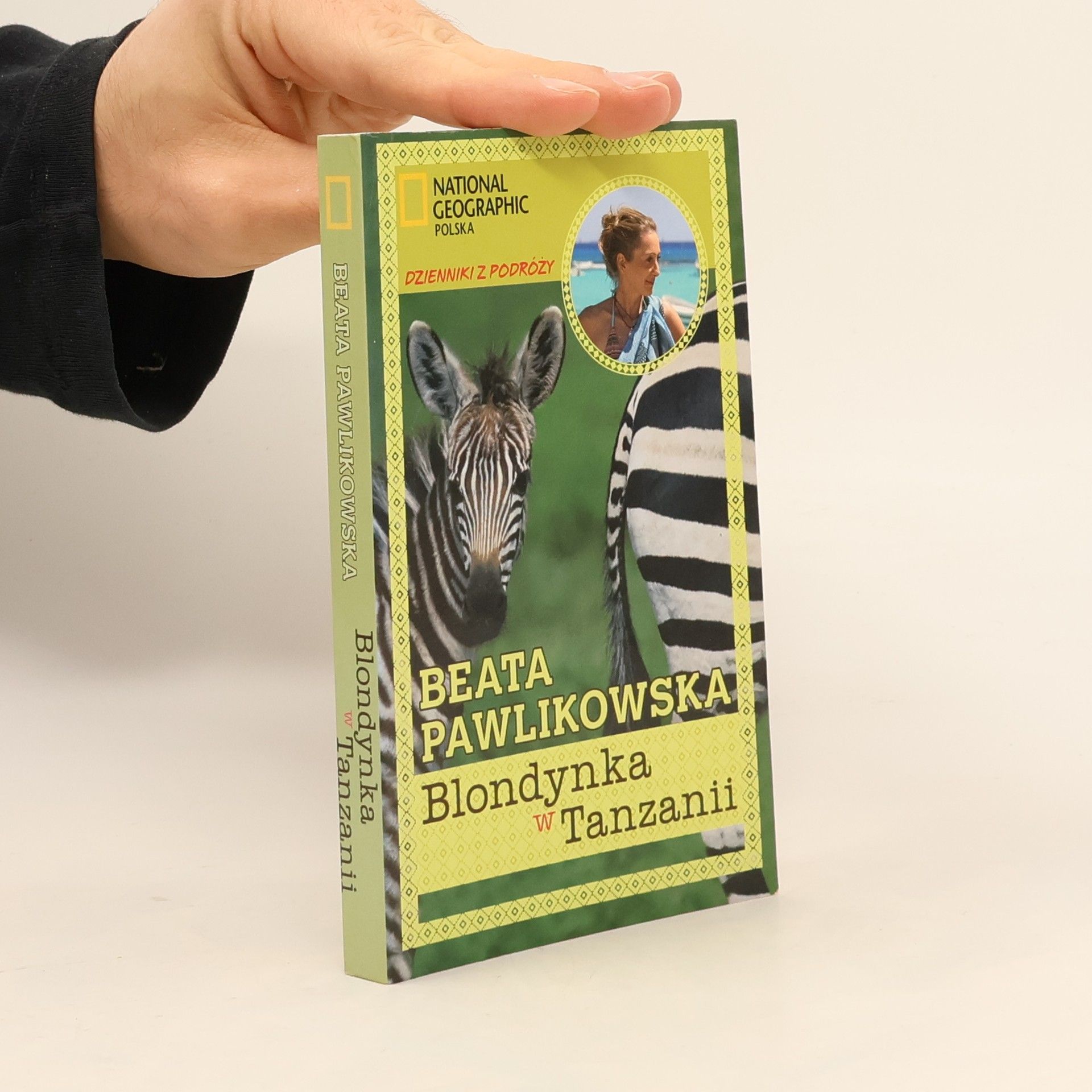 Beata Pawlinowska Dzienniki z podróży: Blondynka w Tanzanii