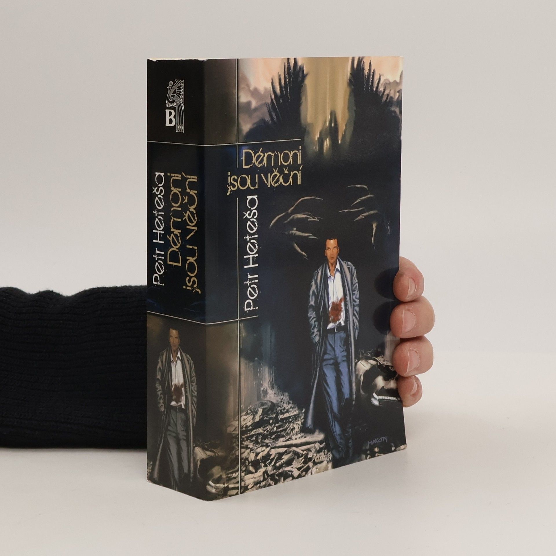 Petr Heteša Démoni jsou věční