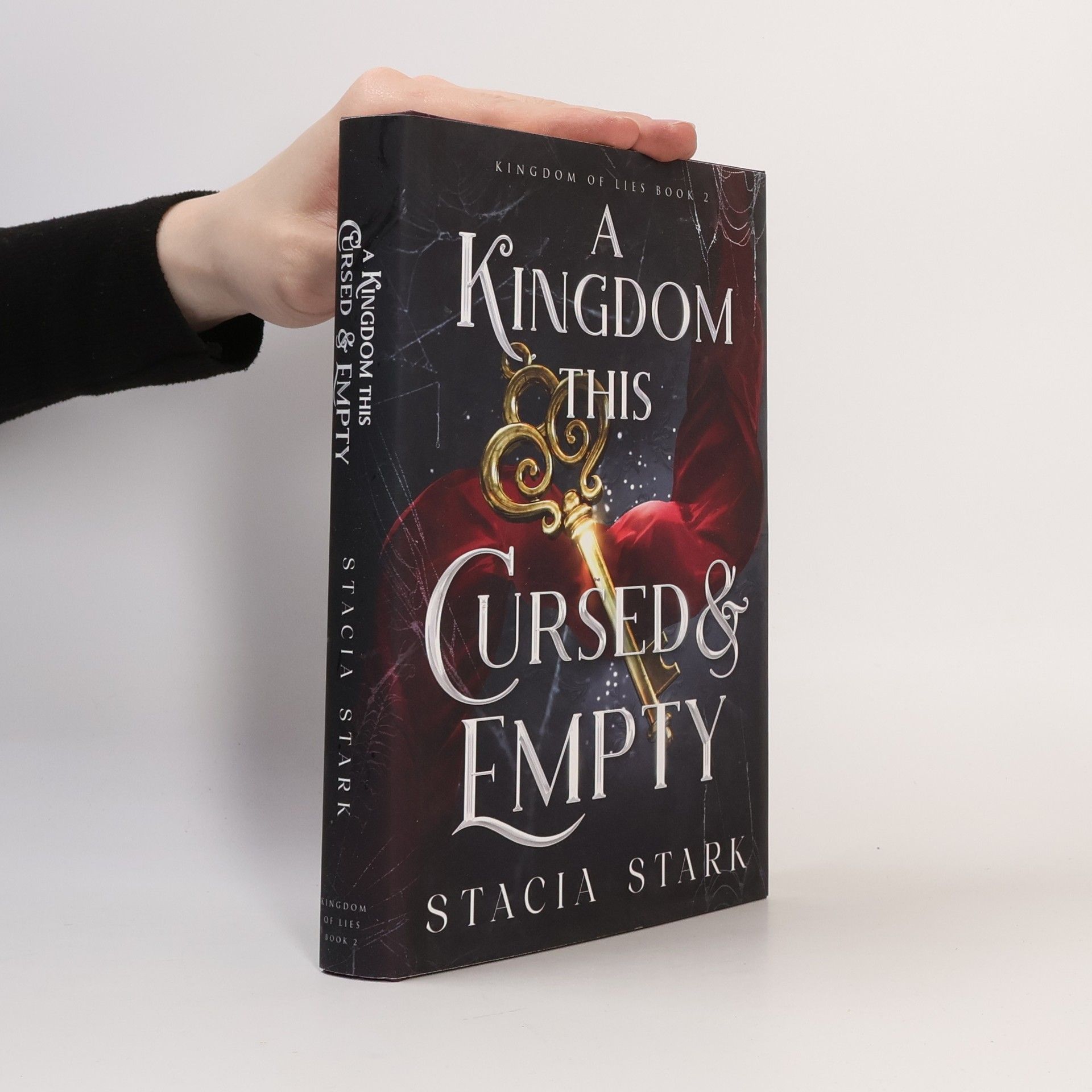 Stacia Stark Kingdom of Lies - 2: A Kingdom This Cursed and Empty