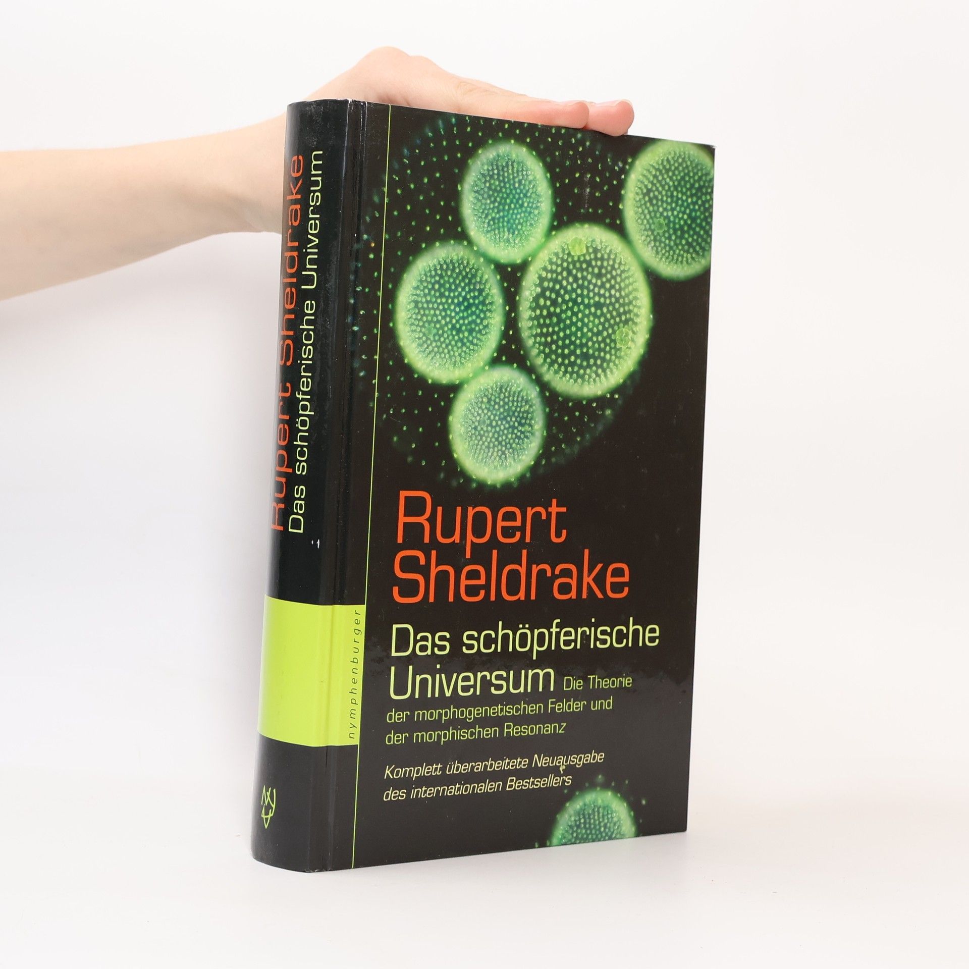 Rupert Sheldrake Das schöpferische Universum