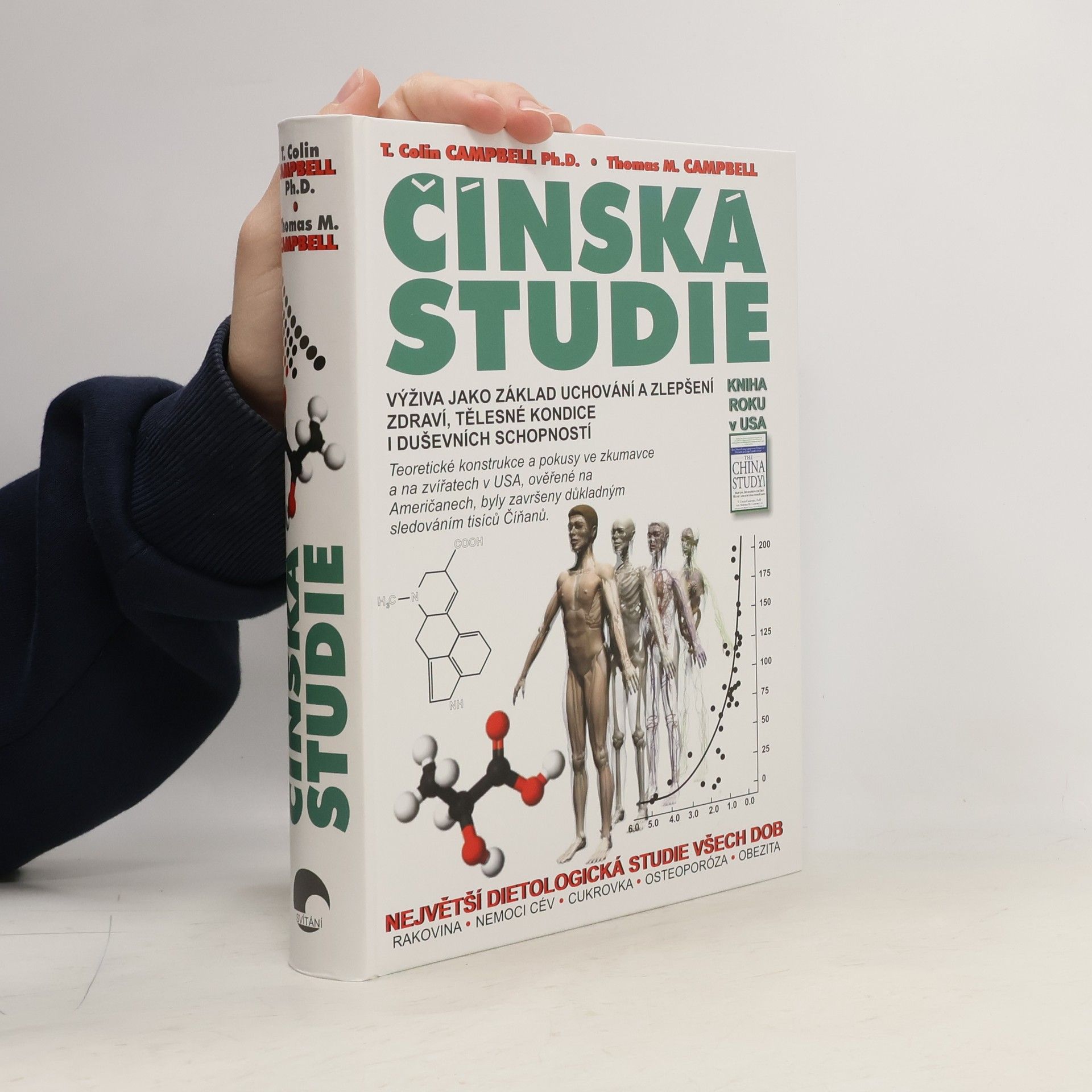 Čínská studie. Výživa jako základ uchování a zlepšení zdraví, tělesné kondice a duševních schopností