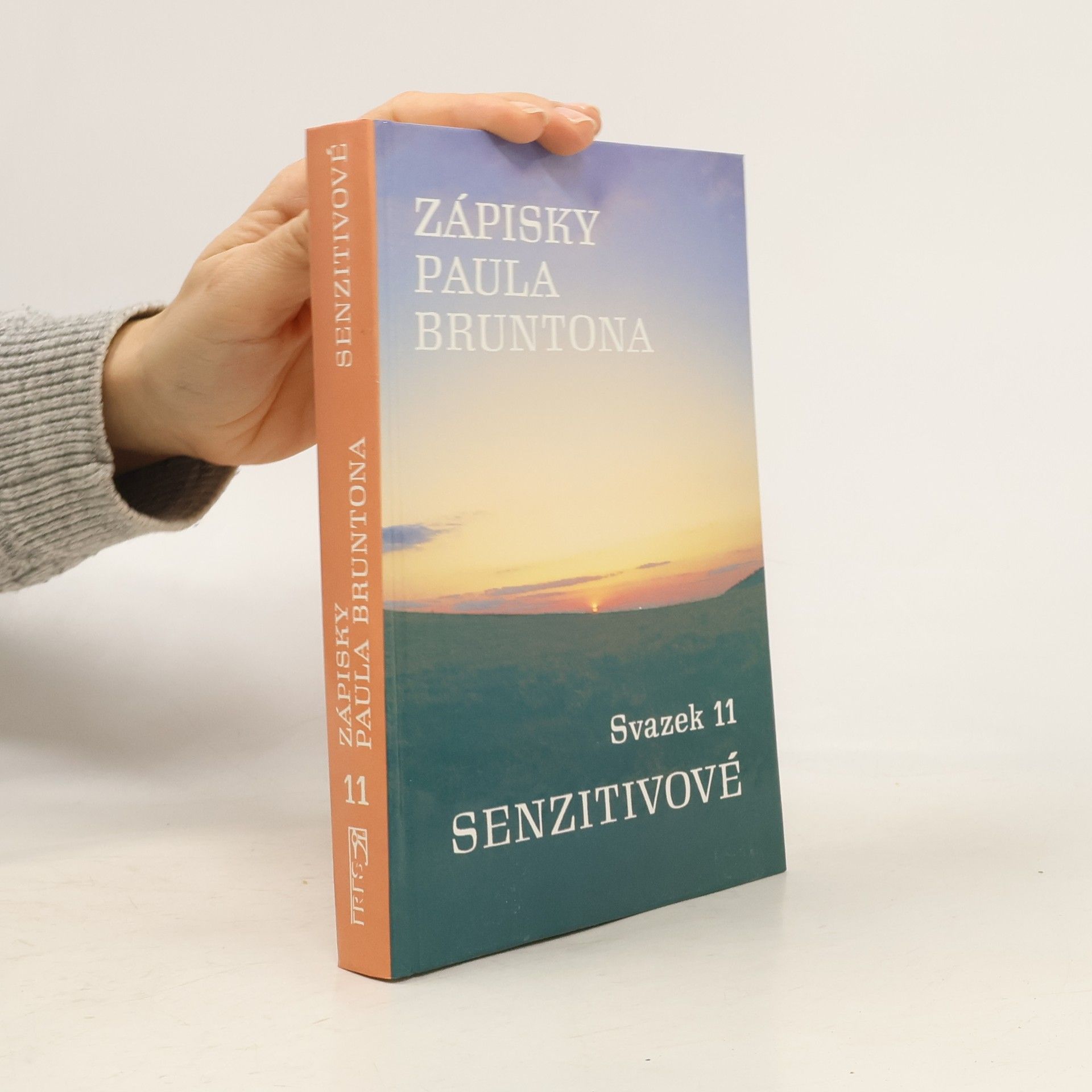 Paul Brunton Senzitivové. Zápisky Paula Bruntona. (Svazek 11)
