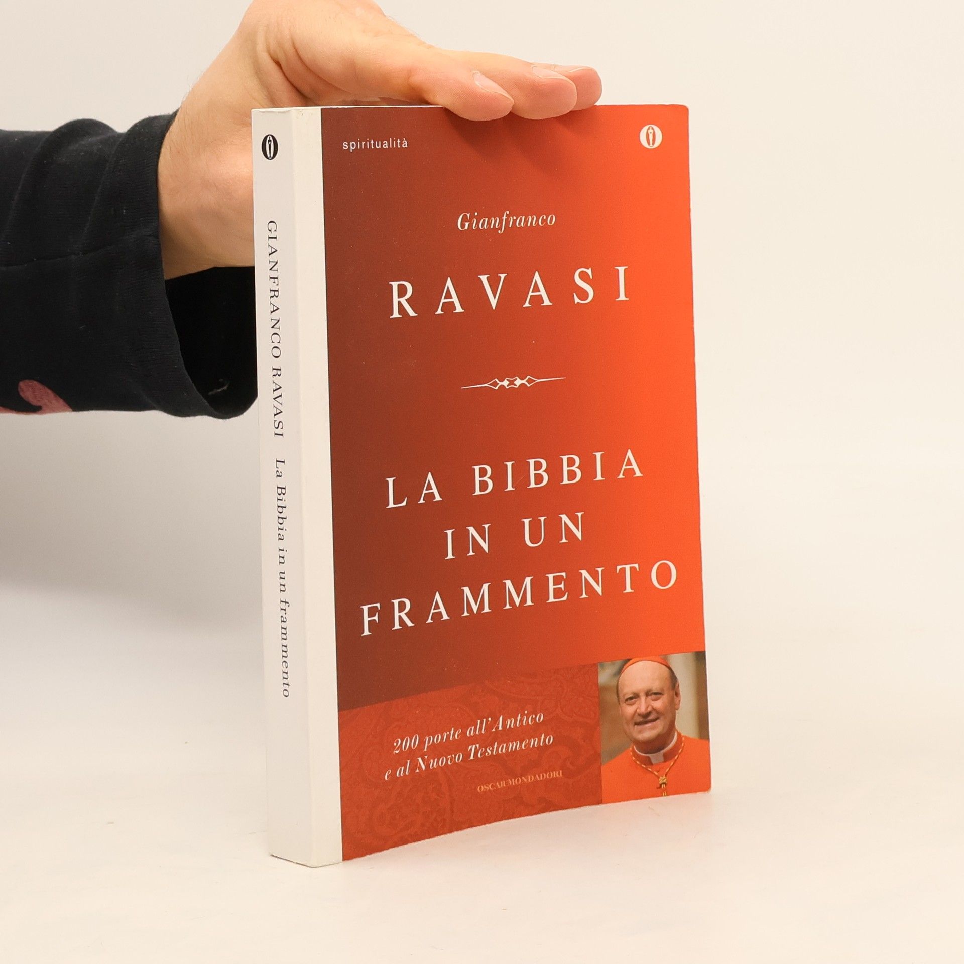 Gianfranco Ravasi Oscar spiritualità: La Bibbia in un frammento. 200 porte all'Antico e al Nuovo Testamento