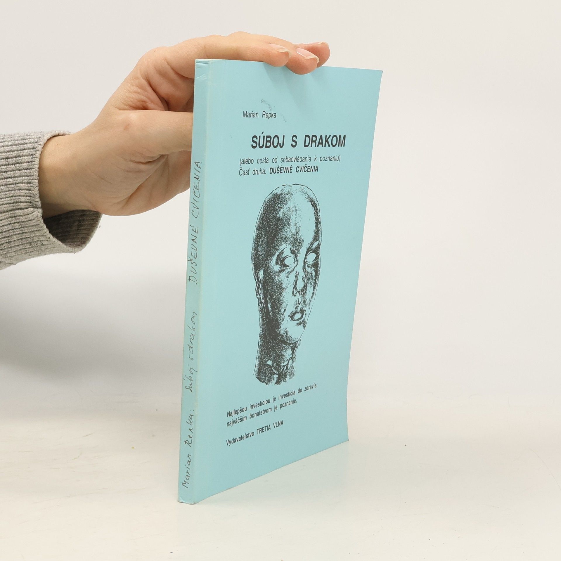 Marian Repka Súboj s drakom alebo cesta od sebaovládania k poznaniu