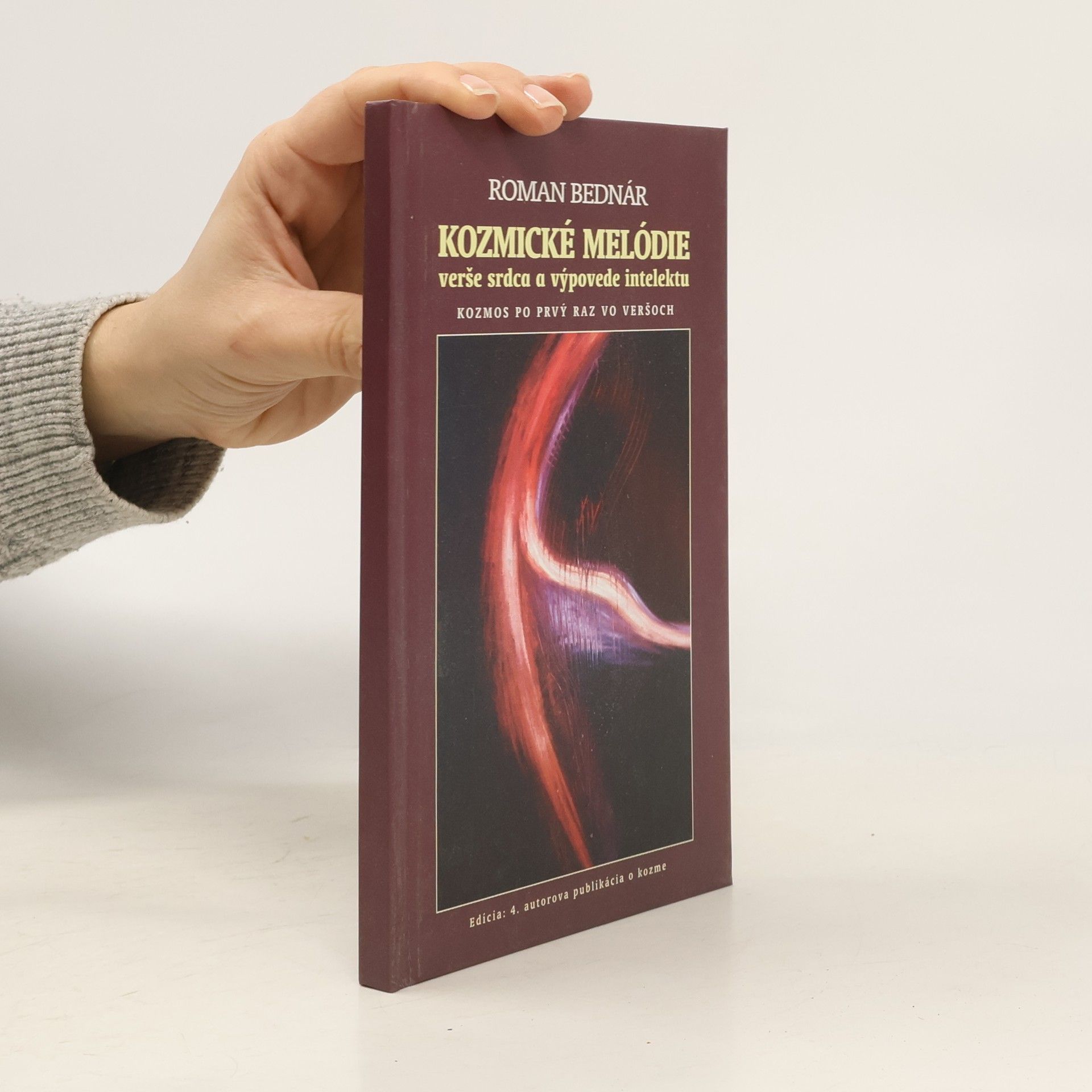 Roman Bednár Kozmické melódie. Verše srdca a výpovede intelektu