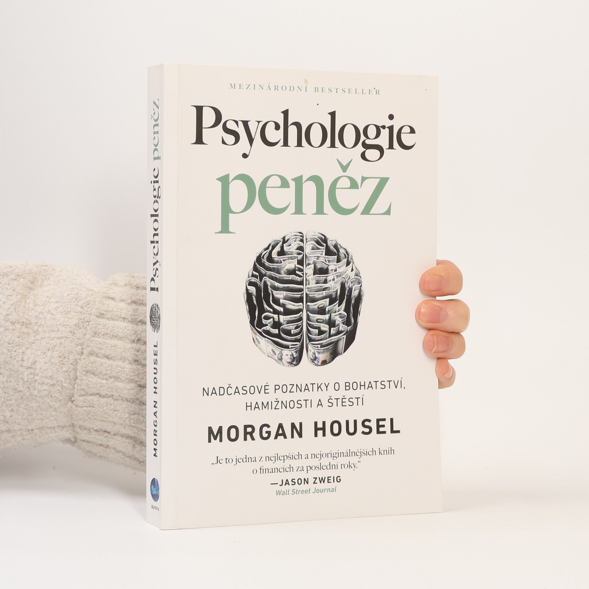 Morgan Housel Psychologie peněz. Nadčasové poznatky o bohatství, hamižnosti a štěstí