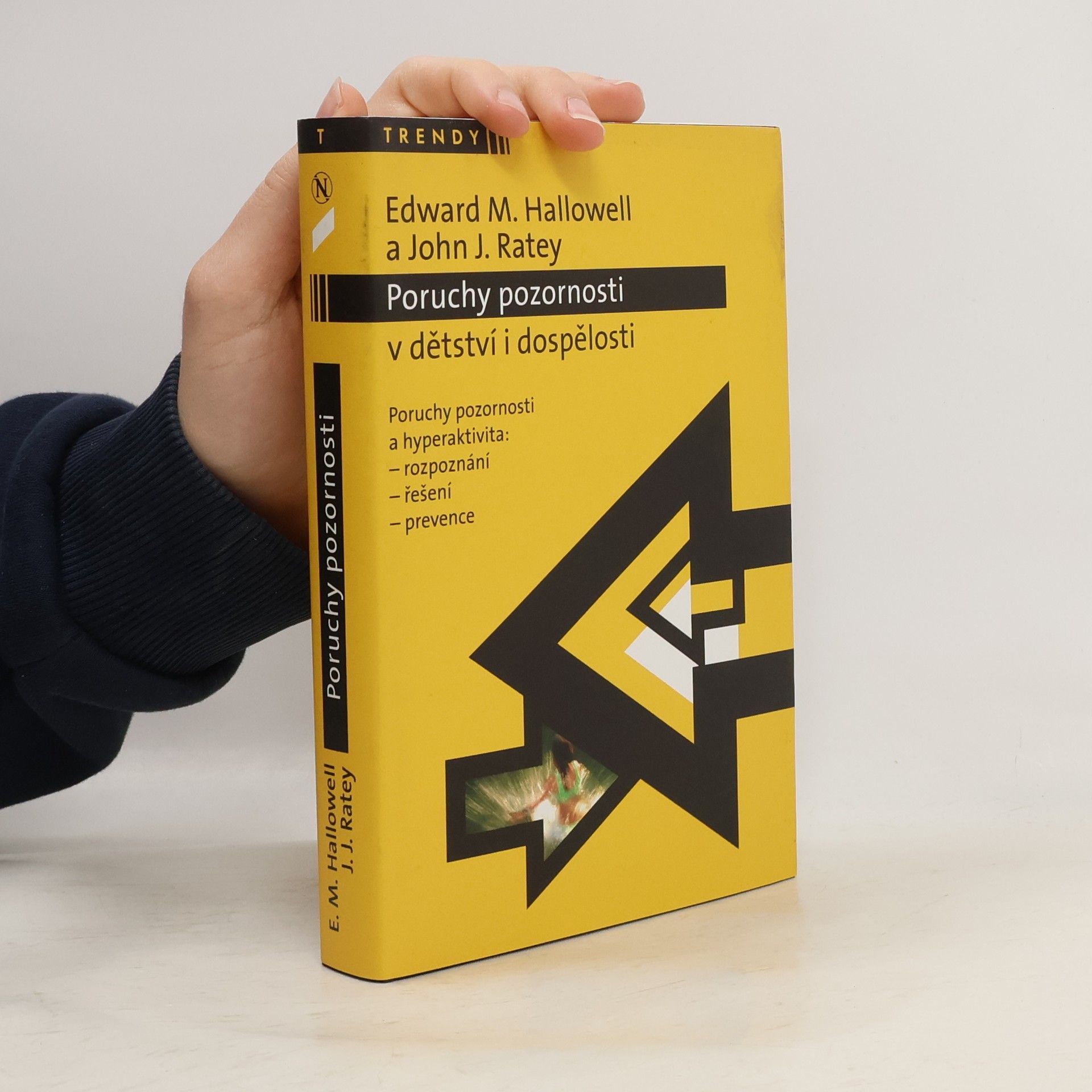 Edward Hallowell Poruchy pozornosti v dětství i dospělosti