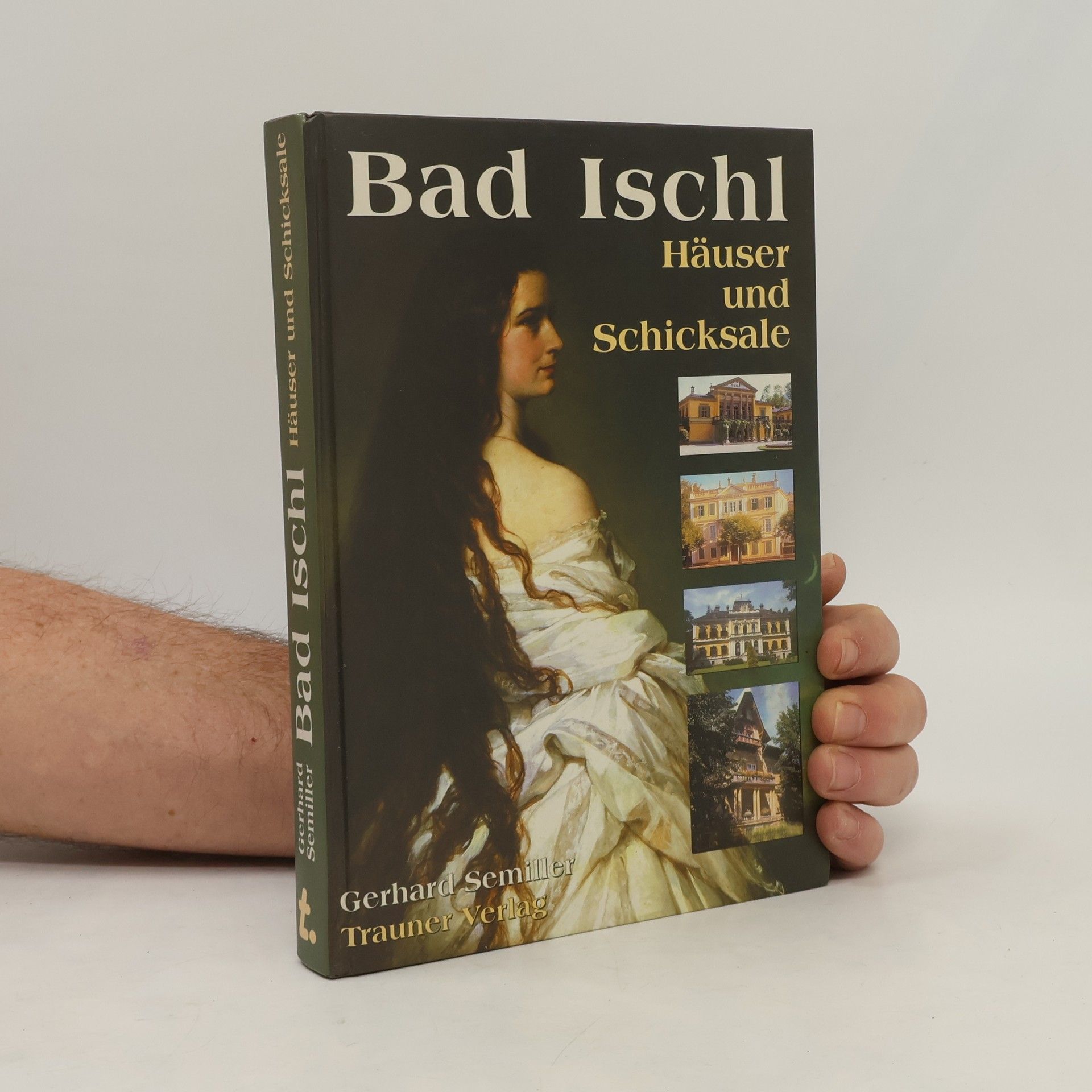 Gerhard Semiller Bad Ischl - Häuser und Schicksale