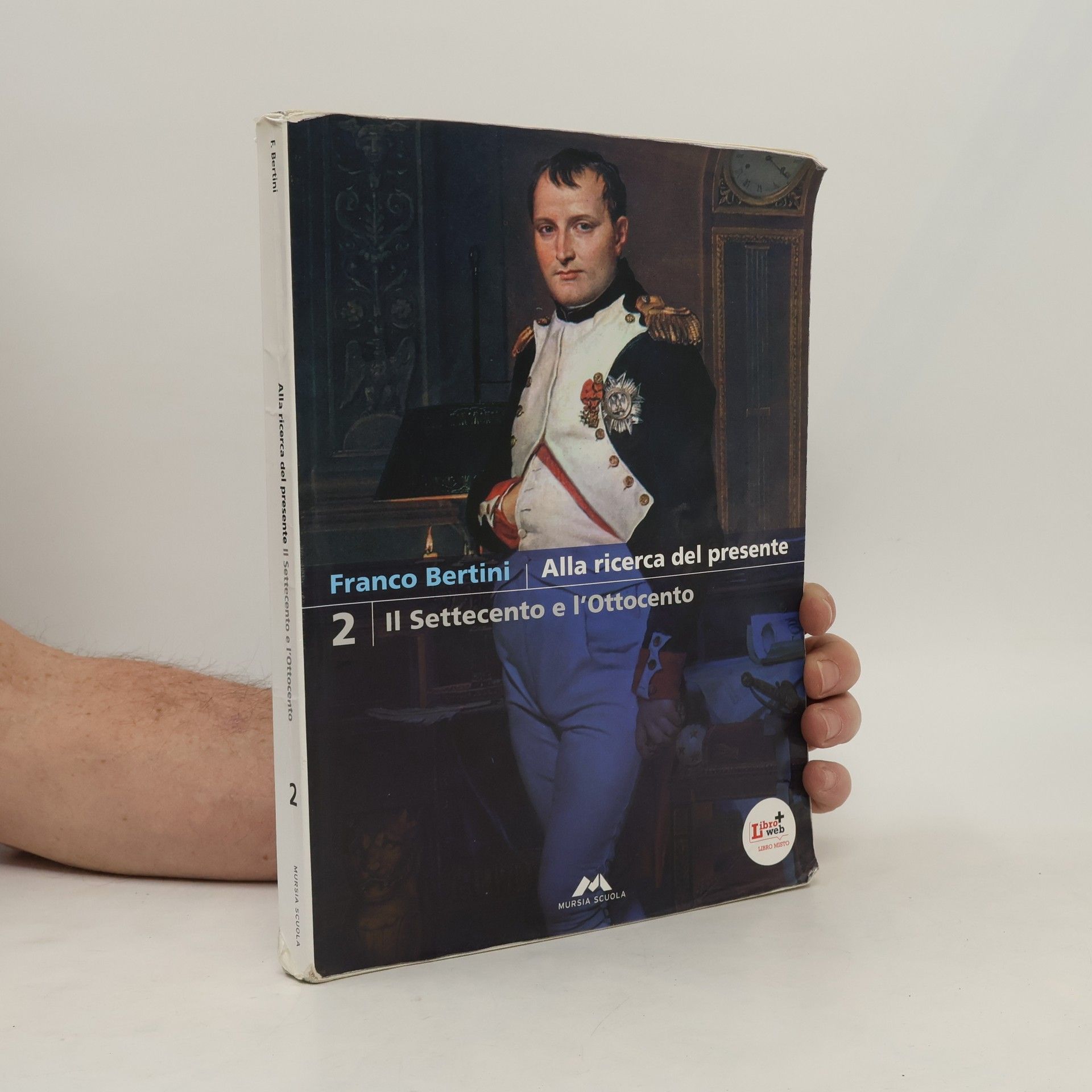 Franco Bertini Alla ricerca del presente. Per le Scuole superiori. Con espansione online. Il Settecento e l'Ottocento