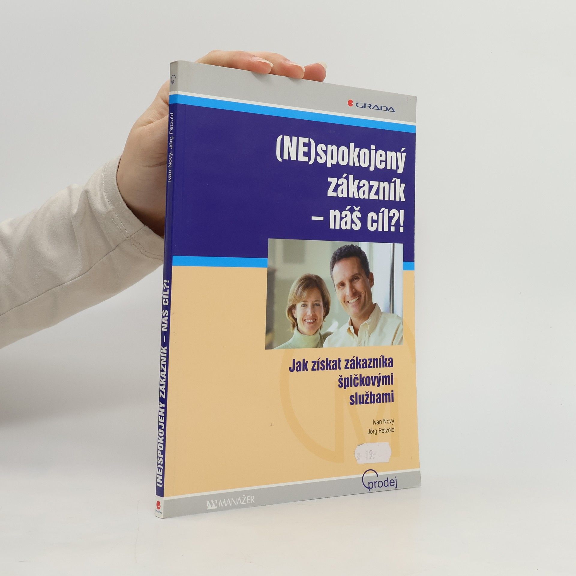 Ivan Nový (Ne)spokojený zákazník - náš cíl?!