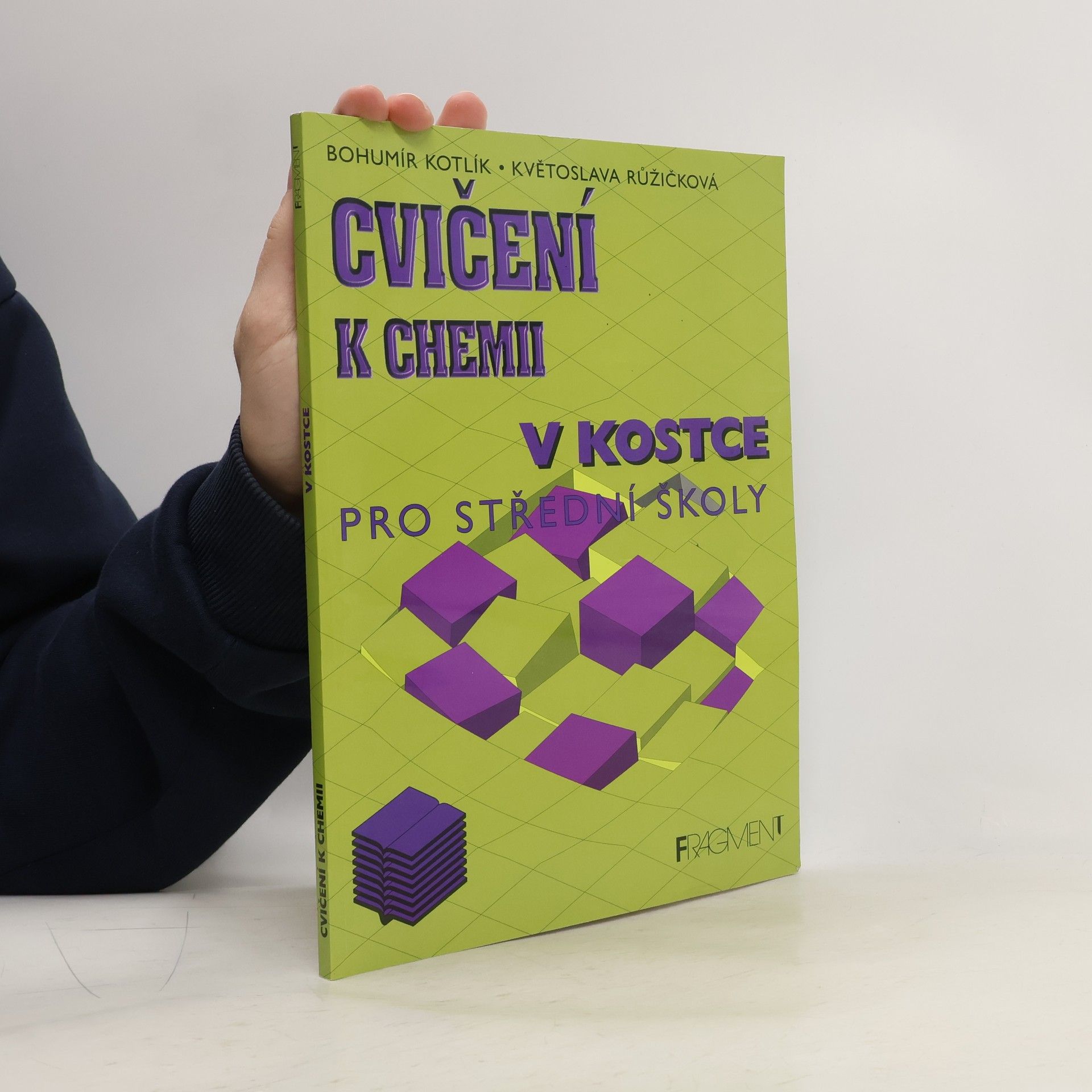 Bohumír Kotlík Cvičení k chemii v kostce