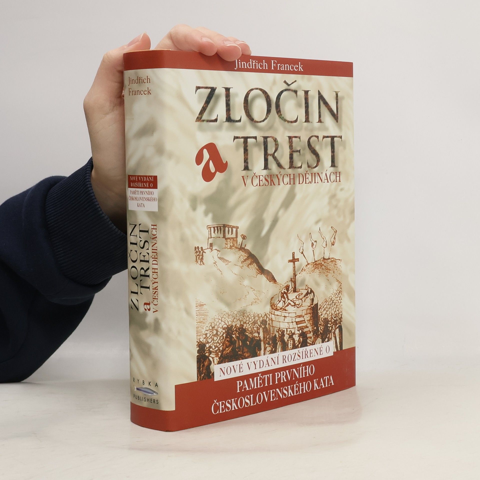 Jindřich Francek Zločin a trest v českých dějinách