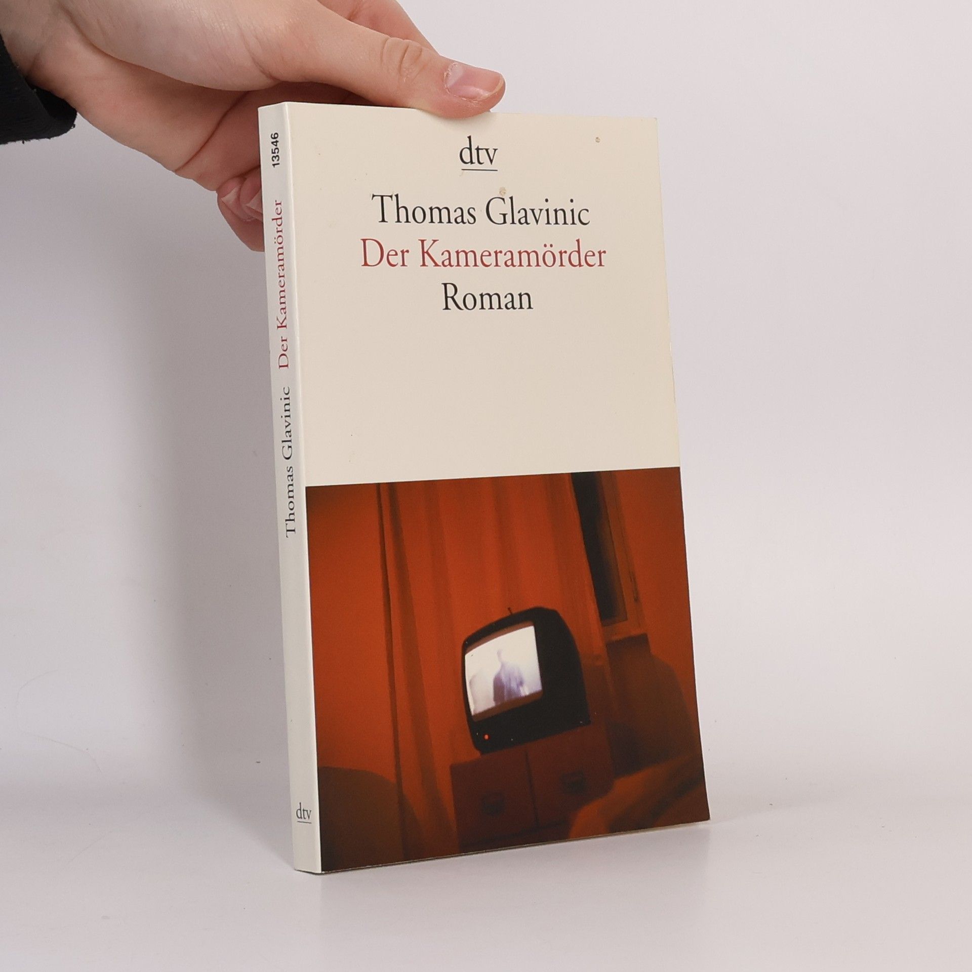Thomas Glavinic Der Kameramörder