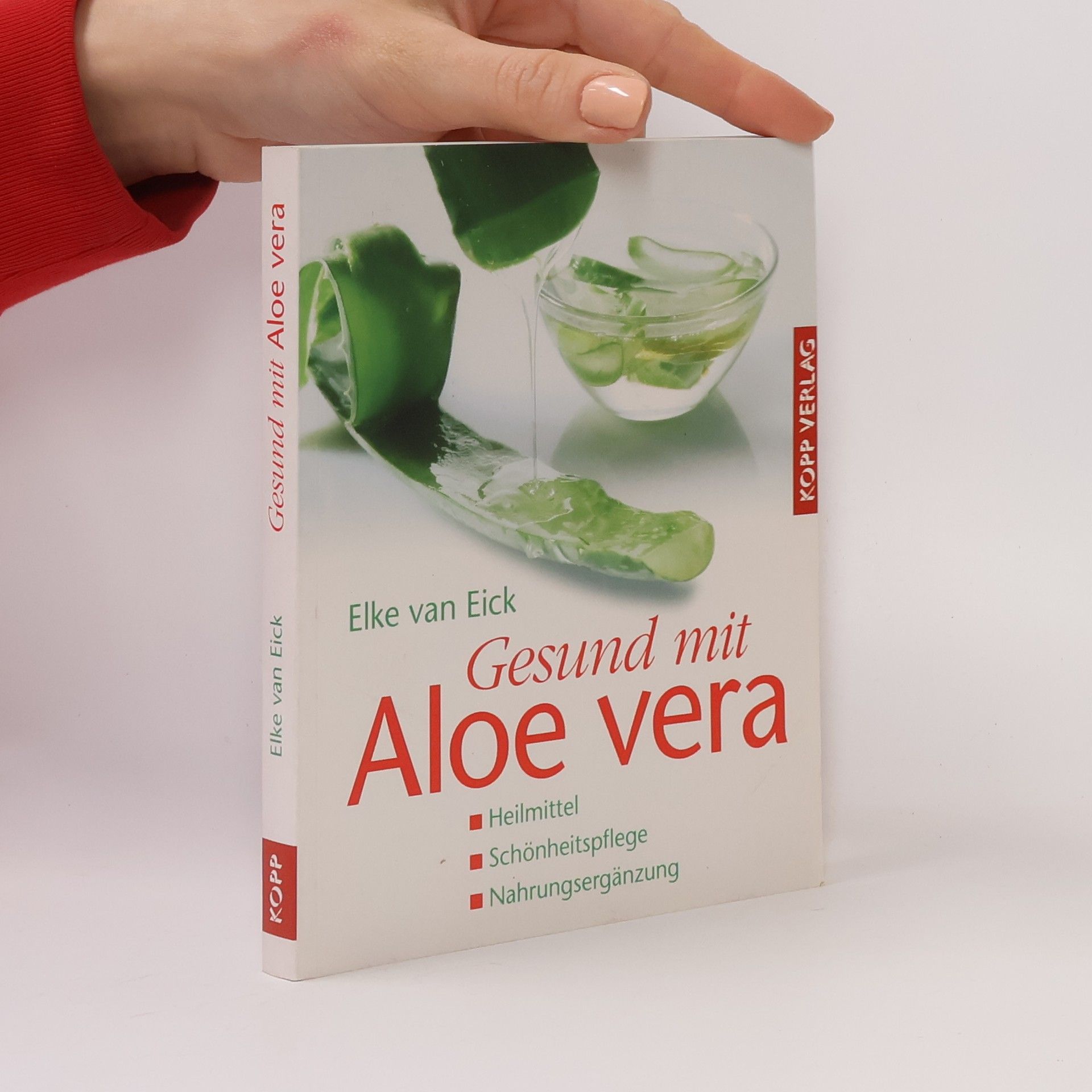 Elke van Eick Gesund mit Aloe Vera