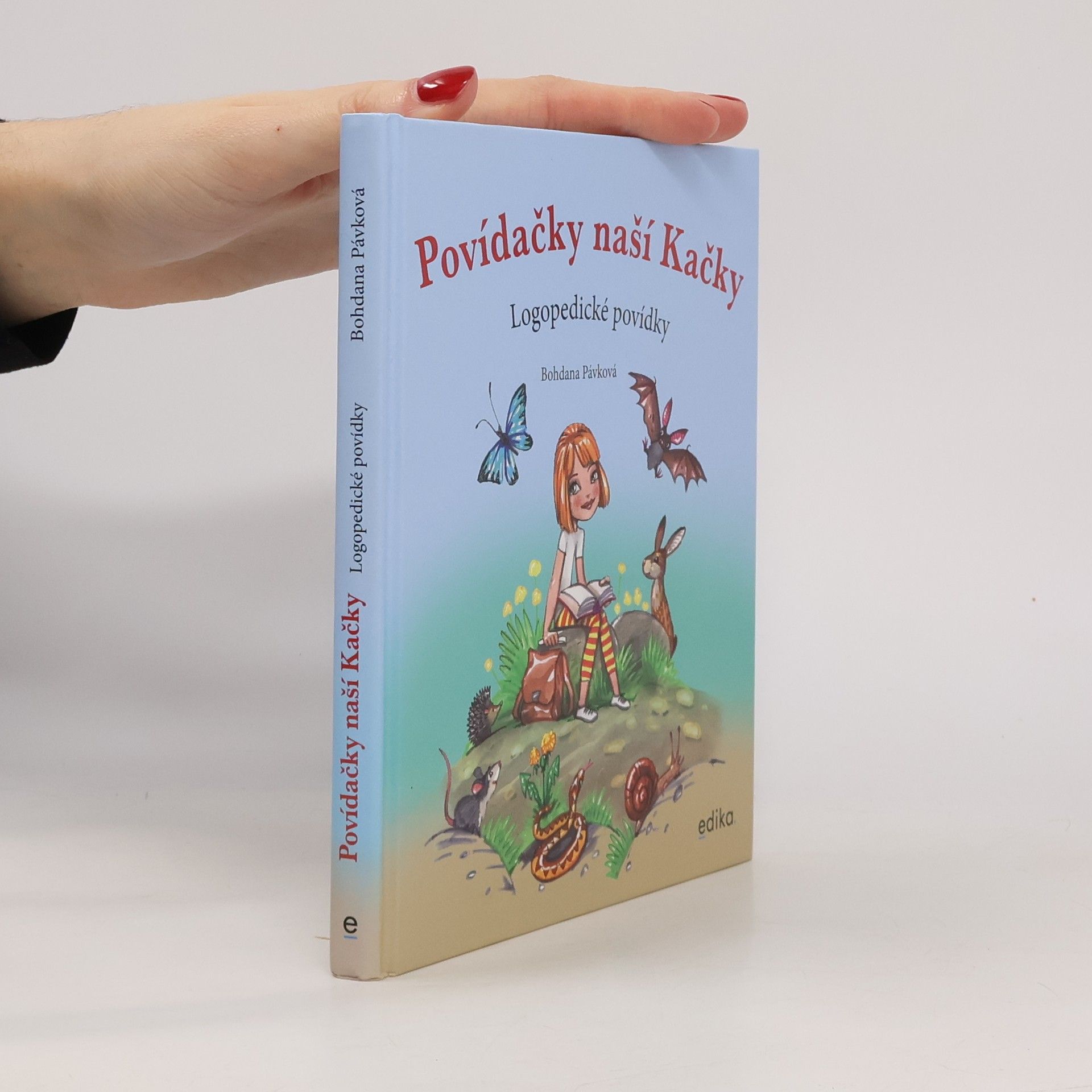 Bohdana Pávková Povídačky naší Kačky. Logopedické povídky.