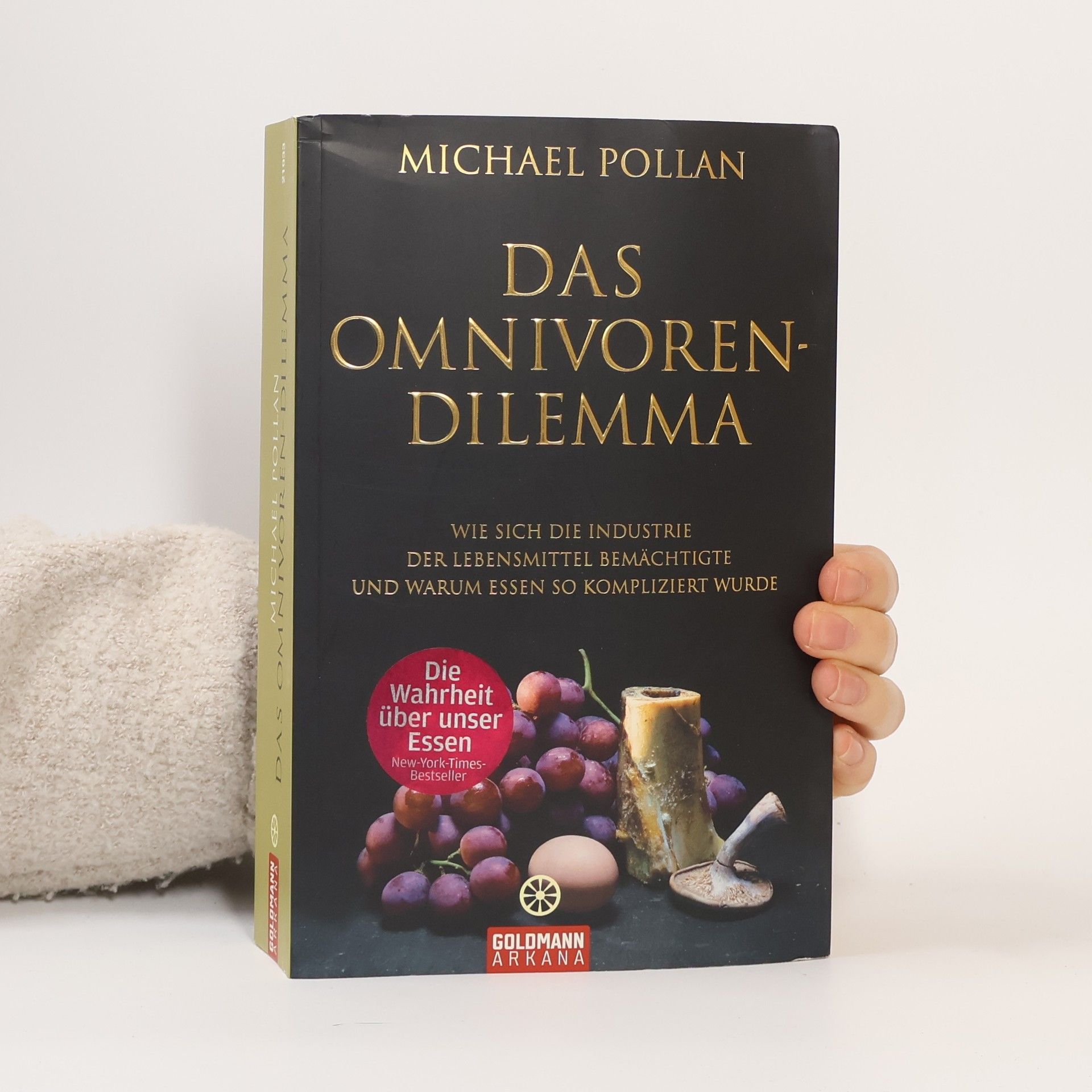 Michael Pollan Das Omnivoren-Dilemma
