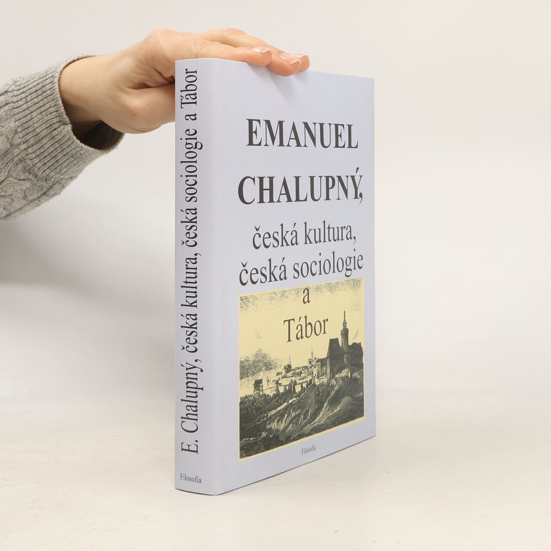 Josef Zumr Emanuel Chalupný, česká kultura, česká sociologie a Tábor
