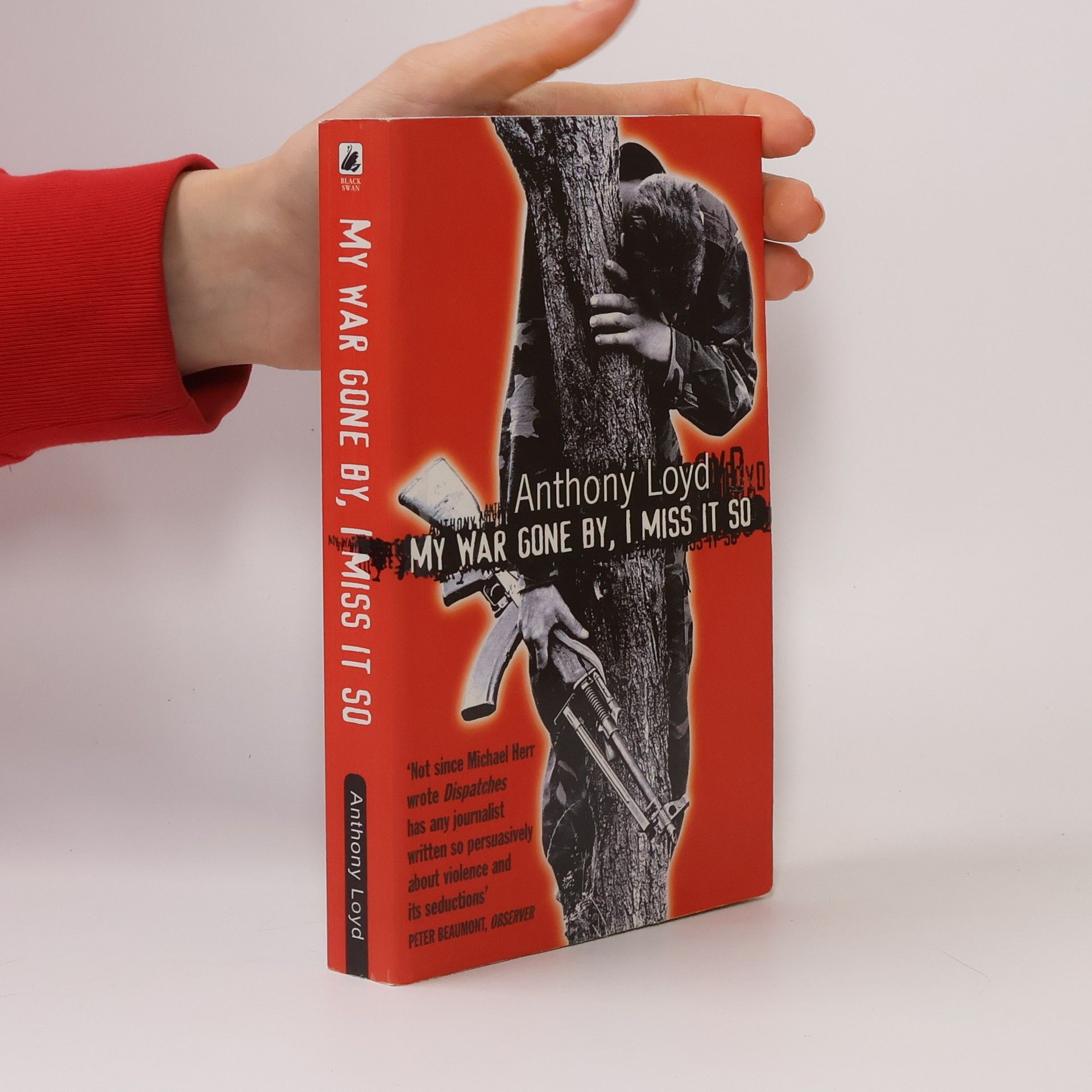 Anthony Loyd My War Gone By, I Miss It So