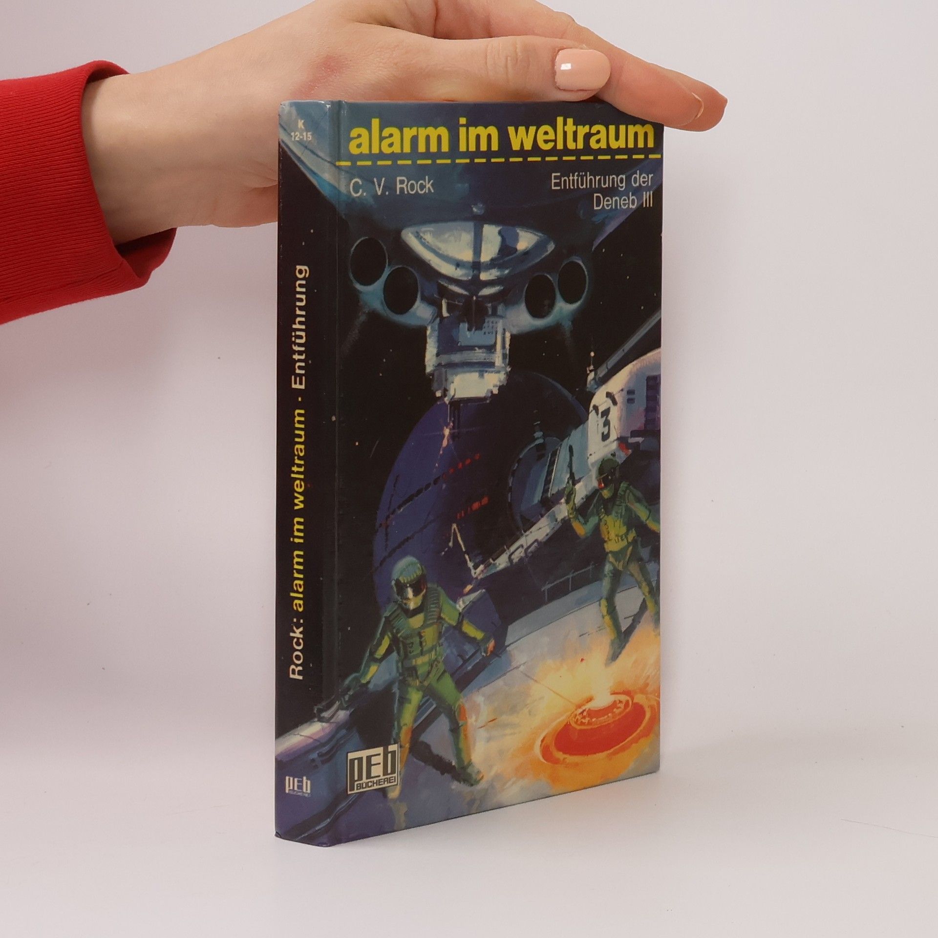 Alarm im Weltraum. Entführung der Deneb III.