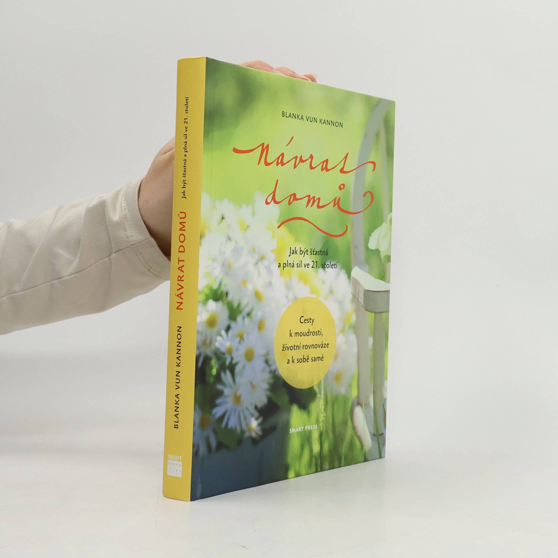 Blanka Vun Kannon Návrat domů : jak být šťastná a plná sil ve 21. století