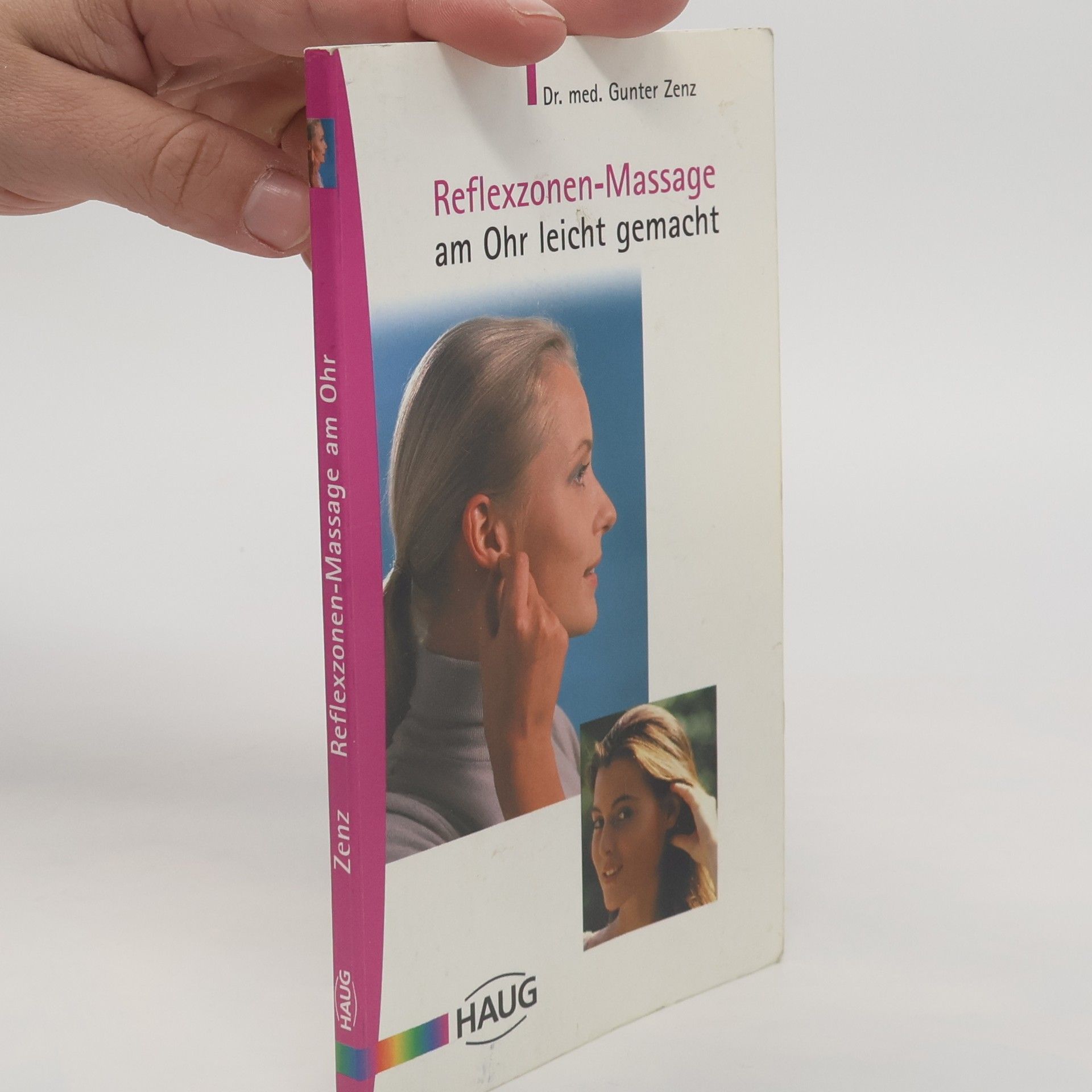 Gunter Zenz Reflexzonenmassage am Ohr leicht gemacht