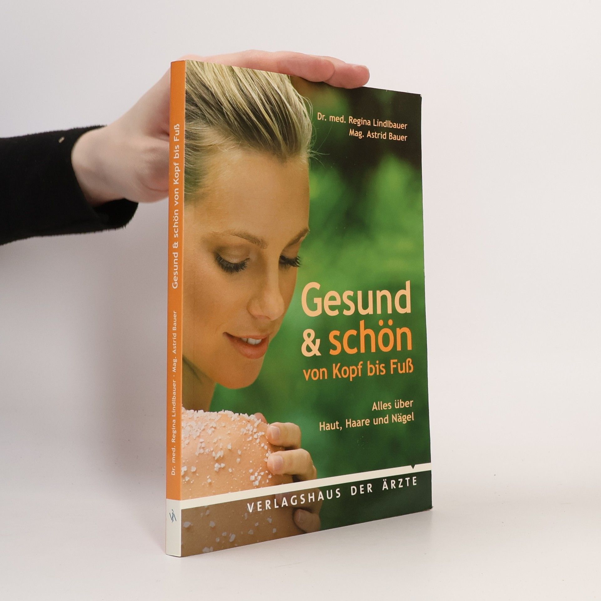 Regina Lindlbauer Gesund & schön von Kopf bis Fuß