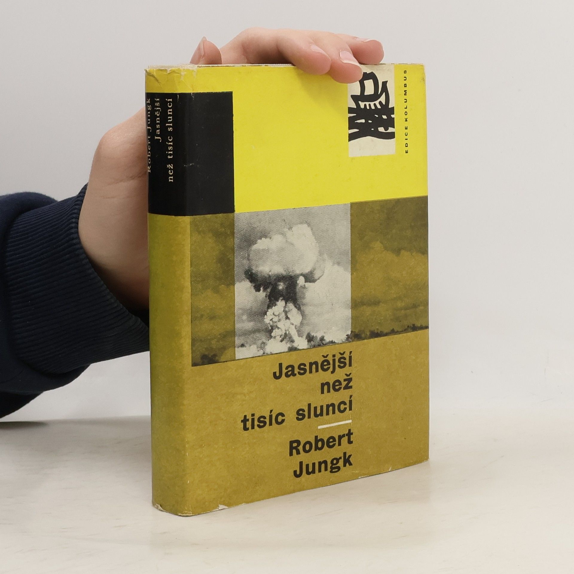 Robert Jungk Jasnější než tisíc sluncí