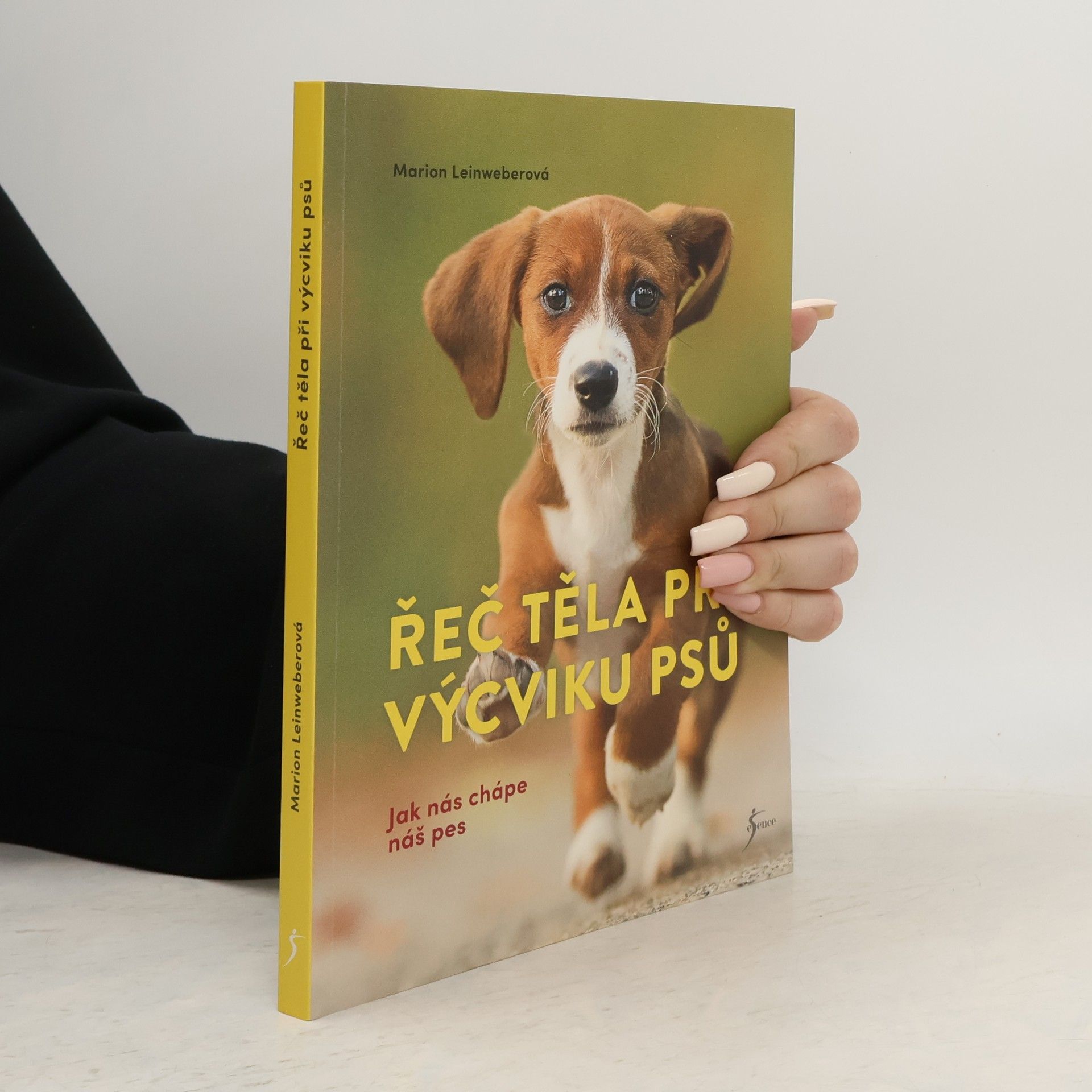 Marion Leinweber Řeč těla při výcviku psů : jak nás chápe náš pes