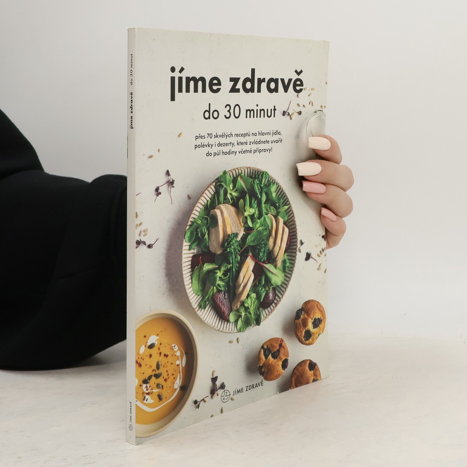 Kolektiv autorů Jíme zdravě do 30 minut