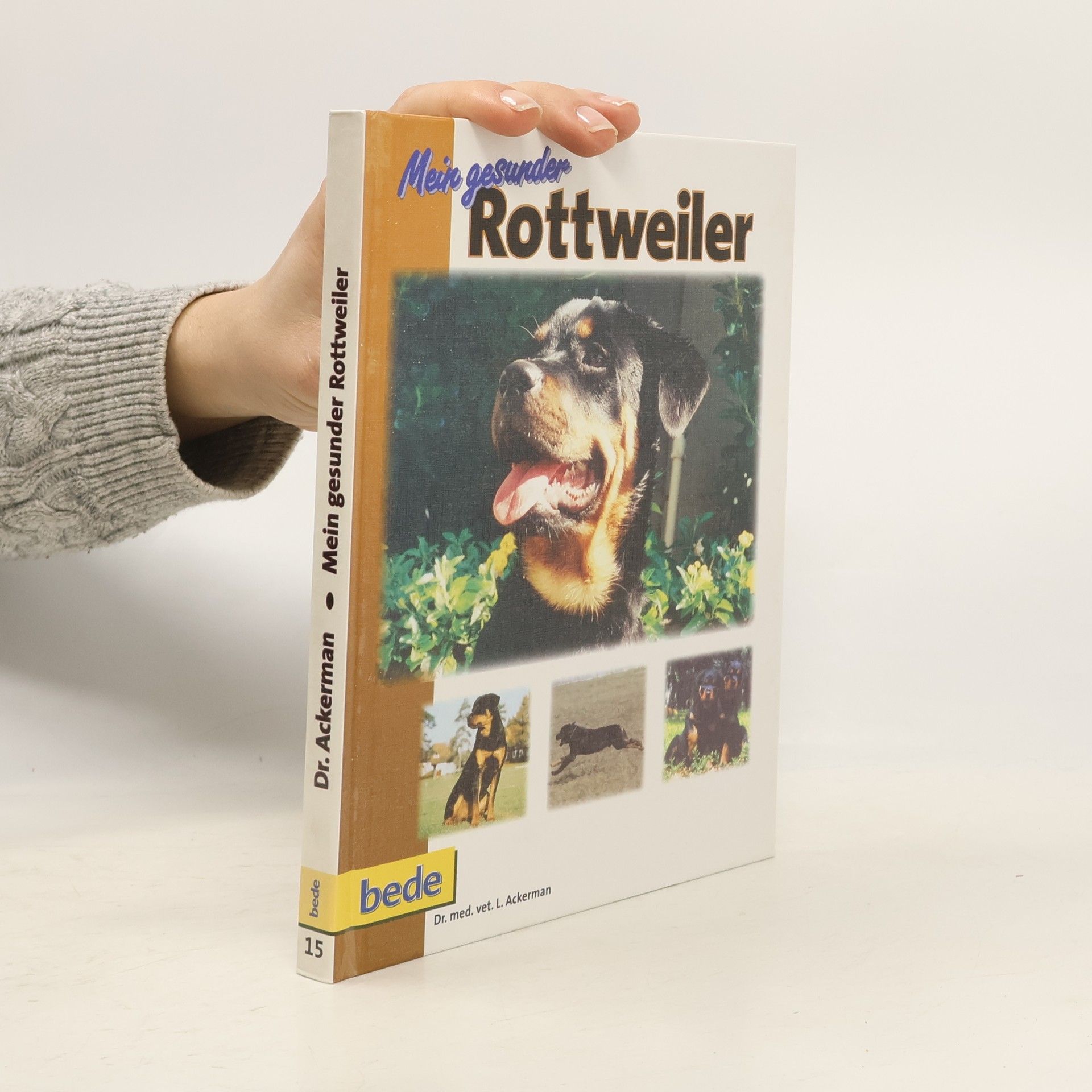 Lowell Ackerman Mein gesunder Rottweiler