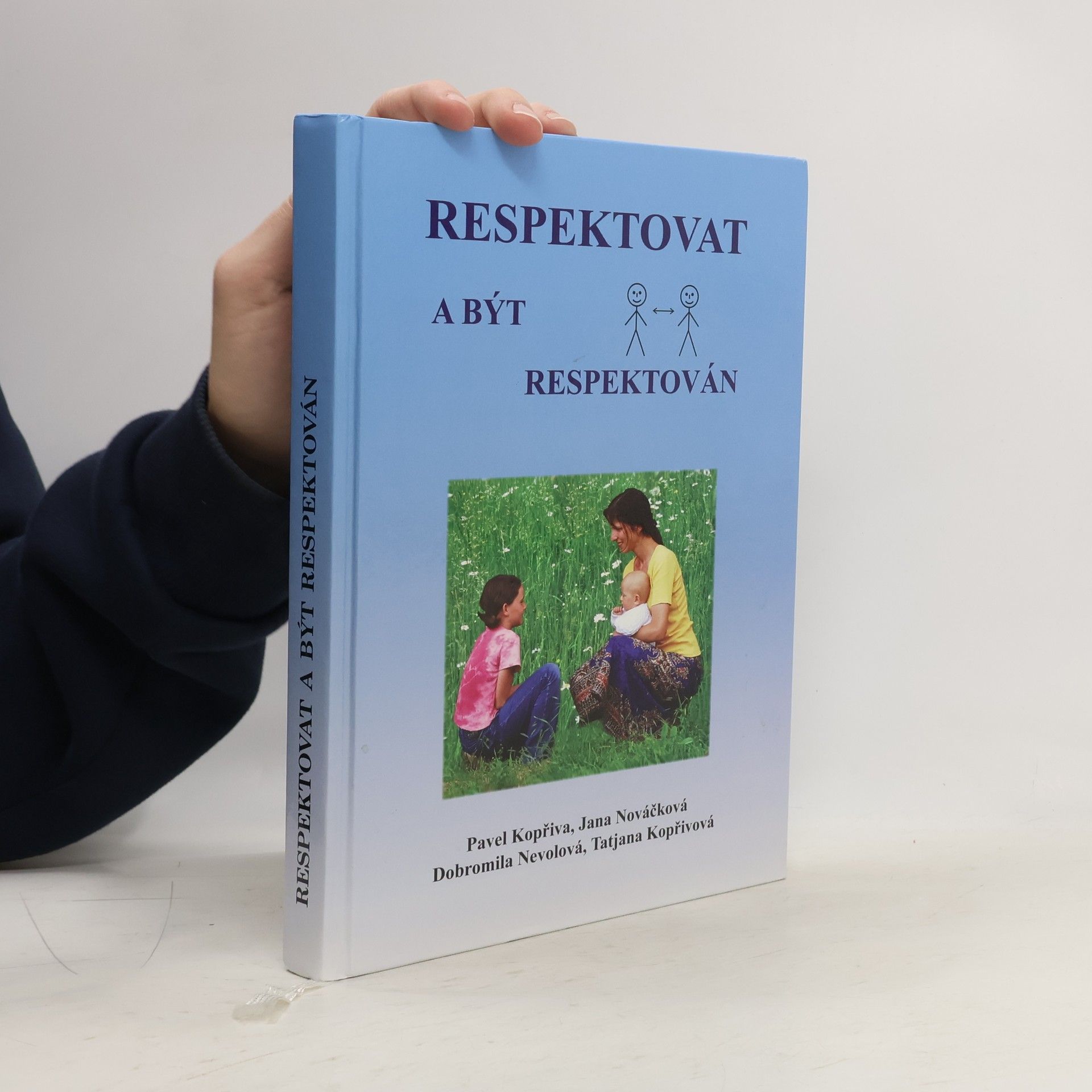 Pavel Kopřiva Respektovat a být respektován