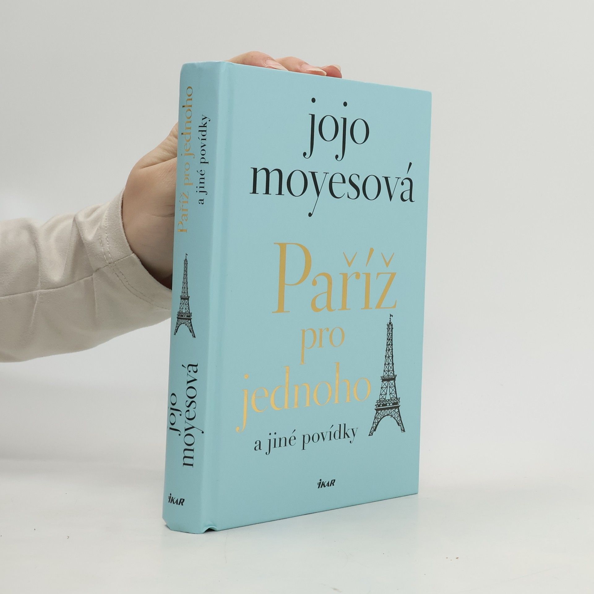 Jojo Moyes Paříž pro jednoho a jiné povídky