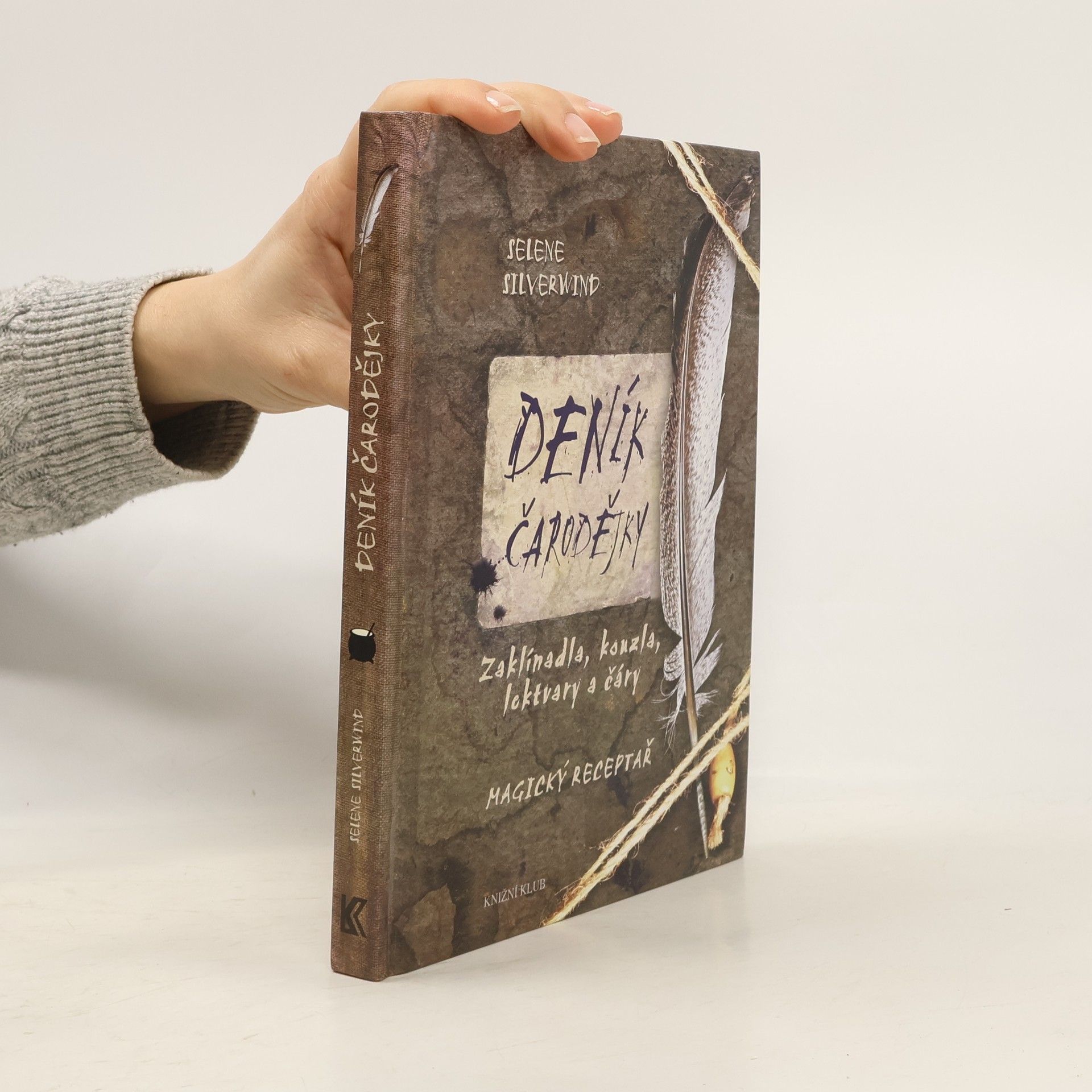Selene Silverwind Deník čarodějky : zaklínadla, kouzla, lektvary a čáry