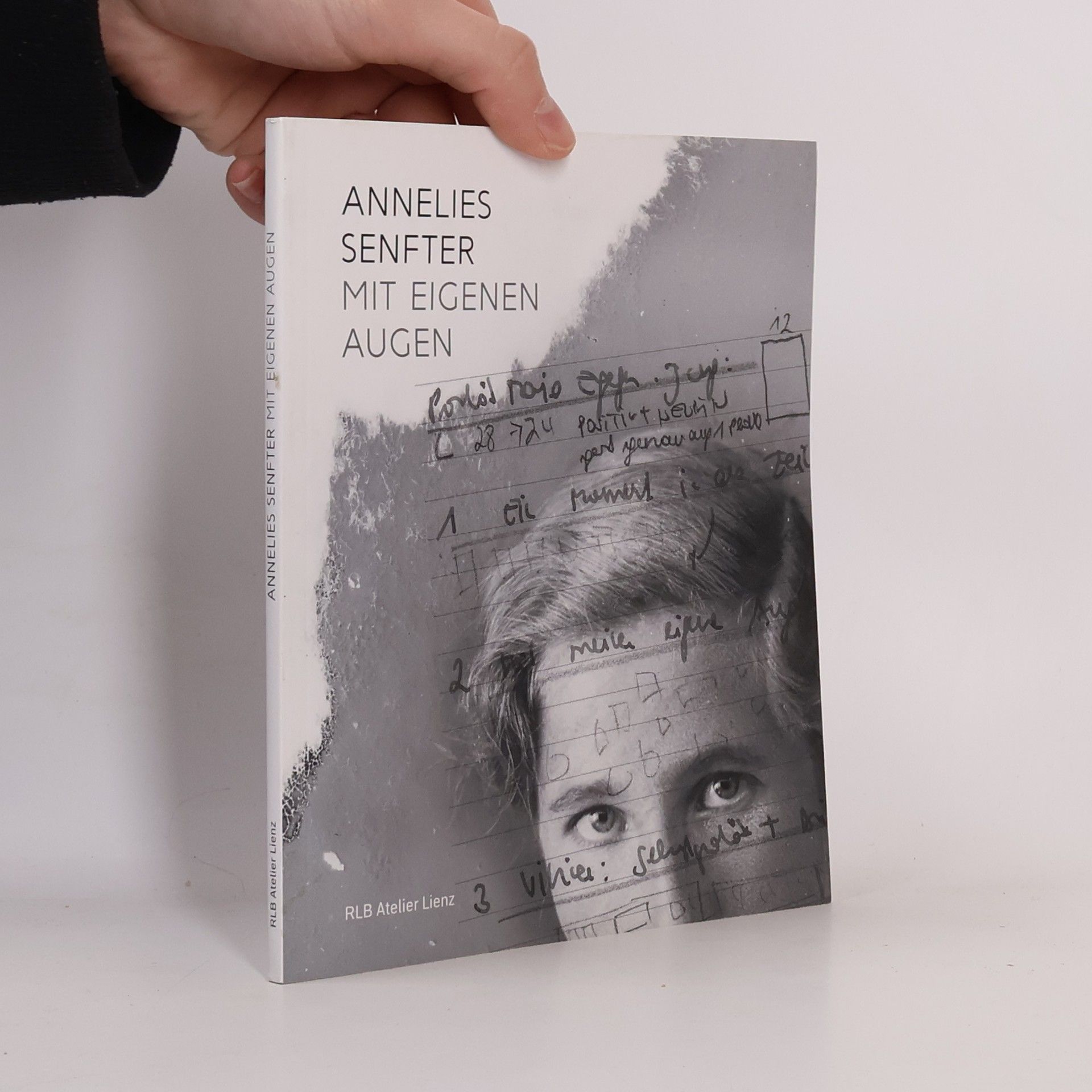 Annelies Senfter Mit eigenen Augen
