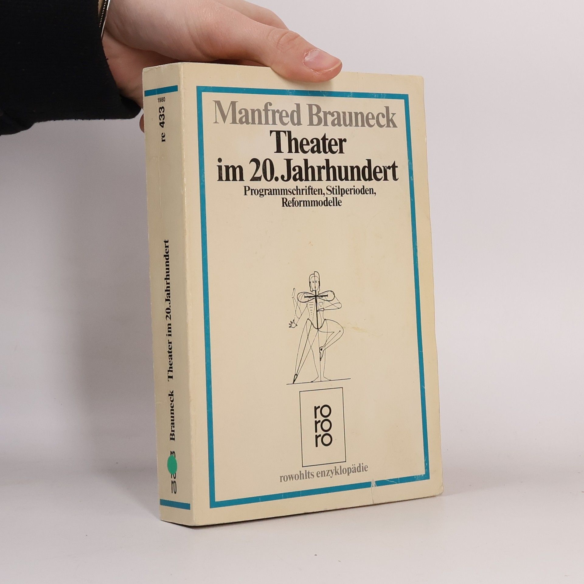 Manfred Brauneck Theater im 20. Jahrhundert