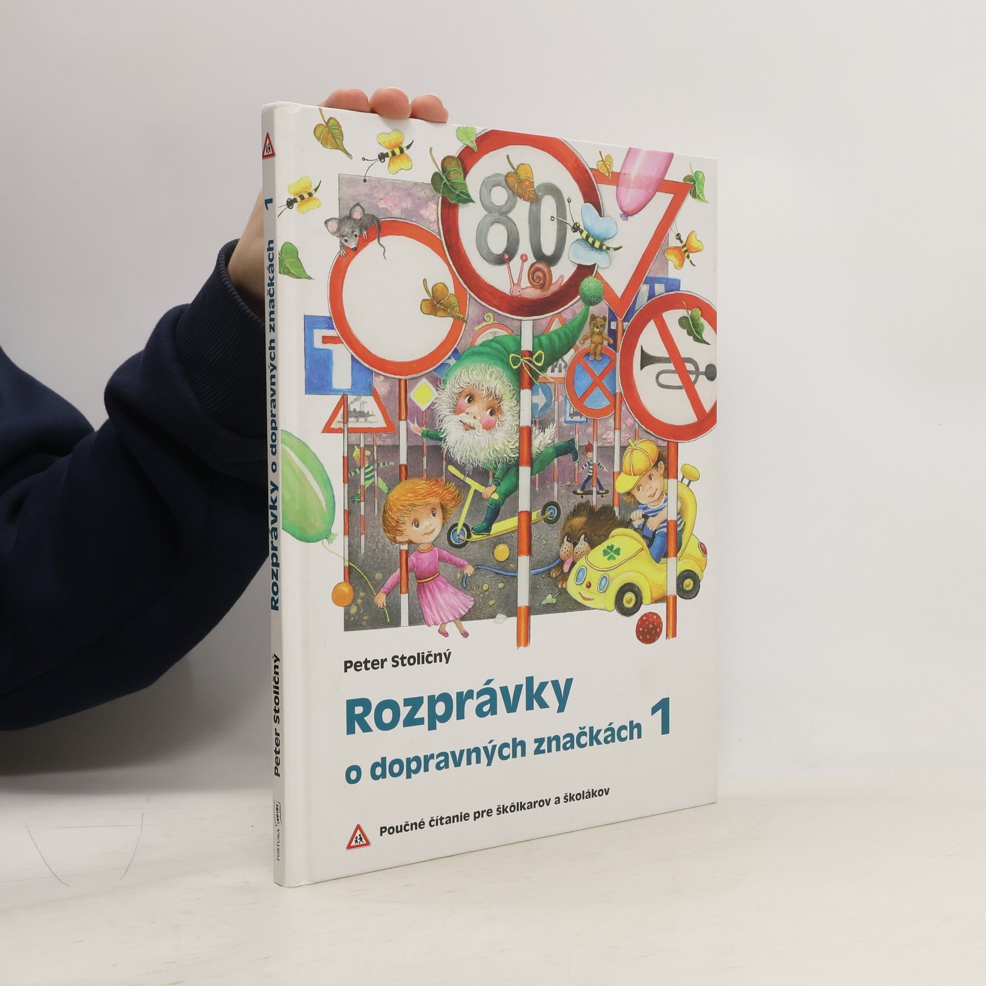 Peter Stoličný Rozprávky o dopravných značkách 1