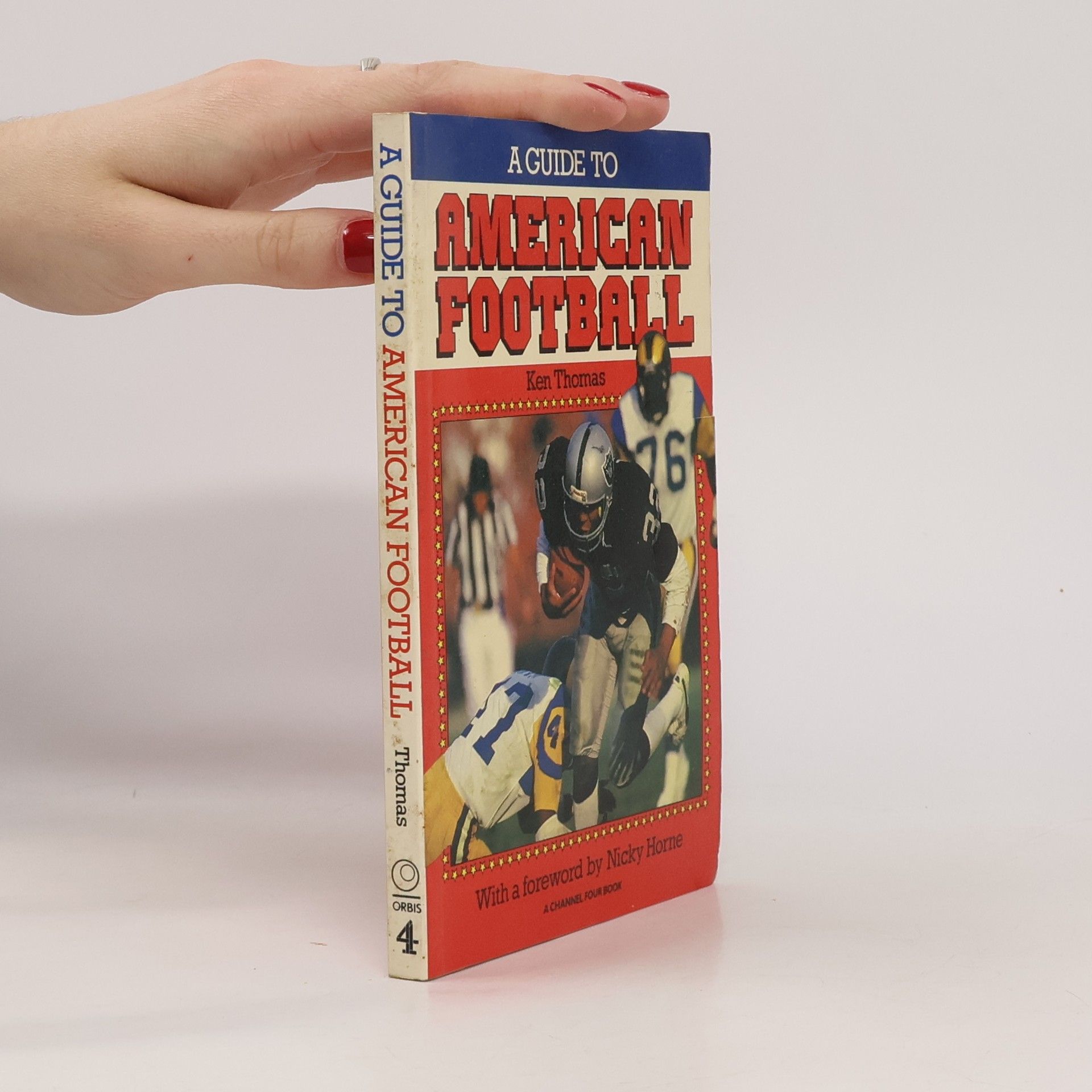 Ken Thomas A Channel Four Book - 4: Guide to American Football
