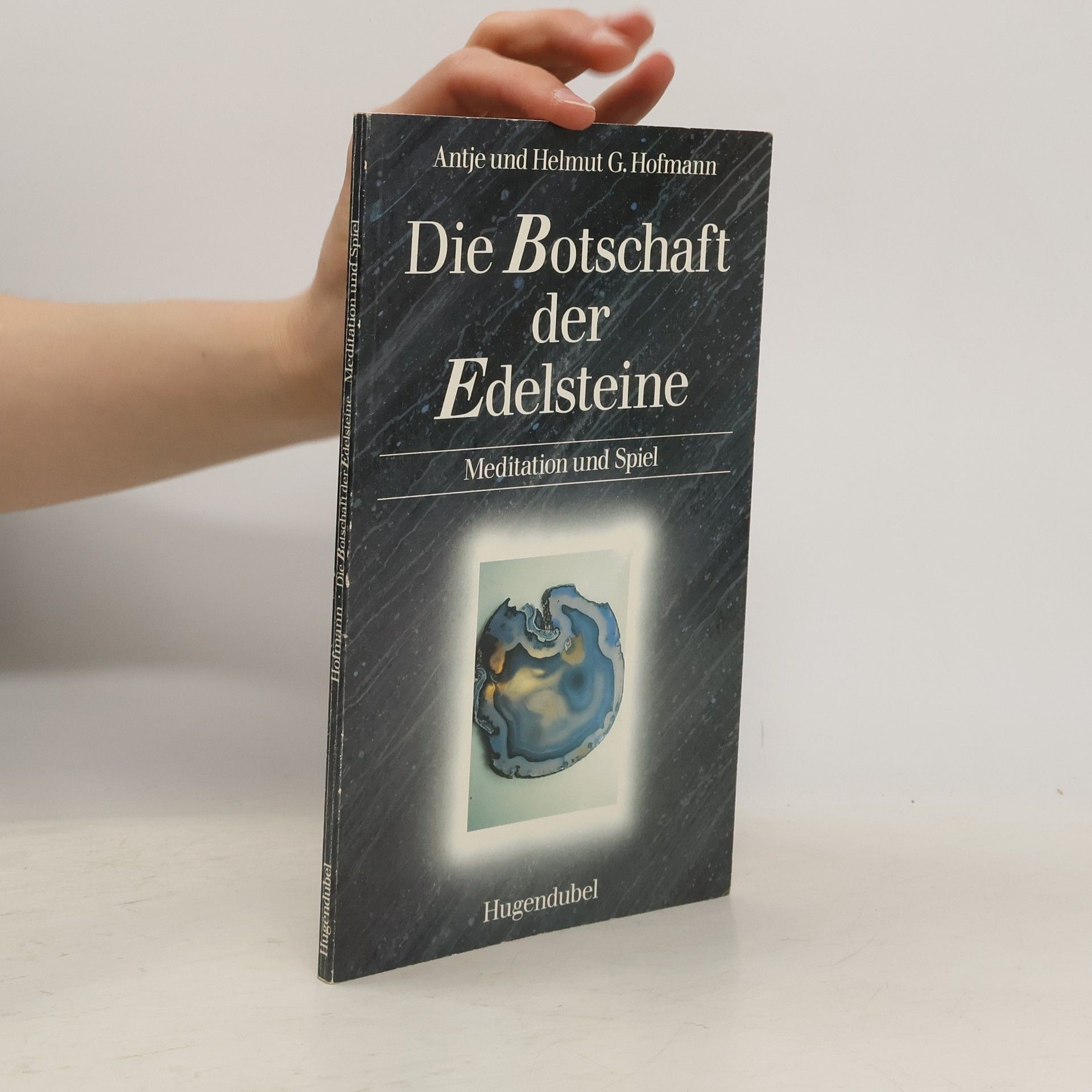 Antje Hofmann Die Botschaft der Edelsteine